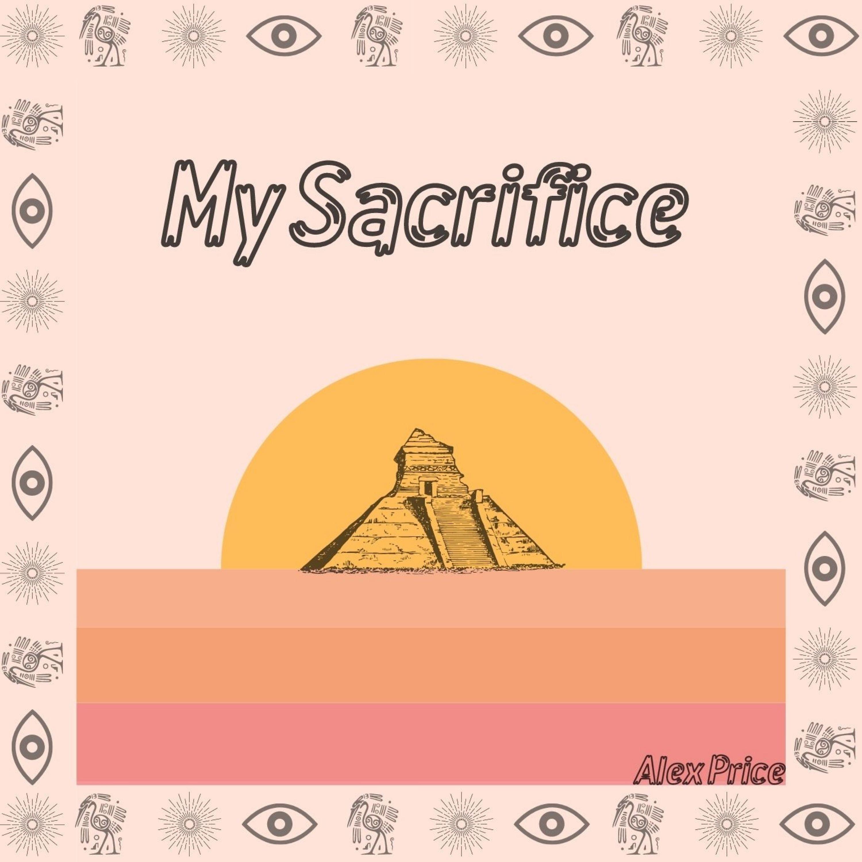 Постер альбома My Sacrifice