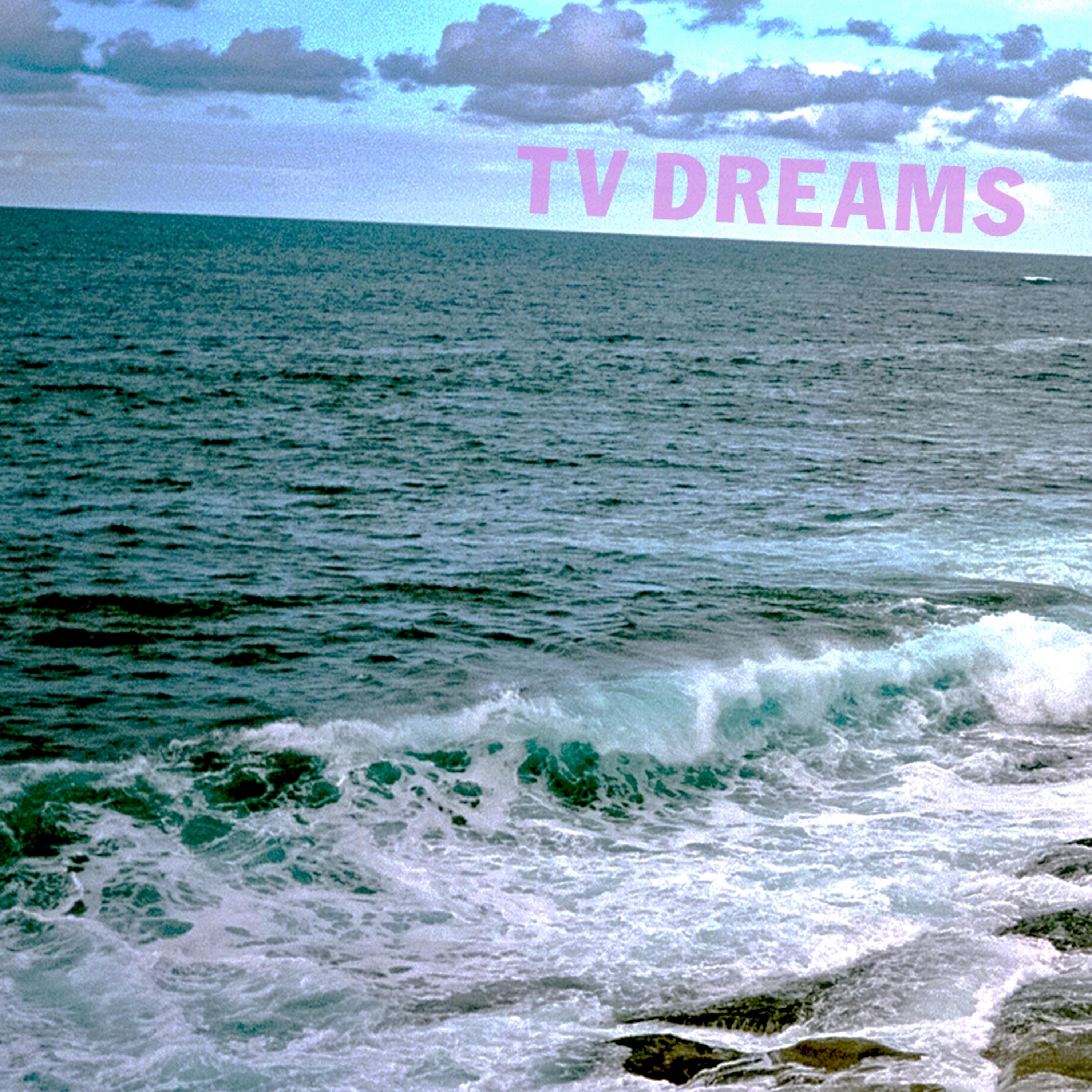Постер альбома TV Dreams