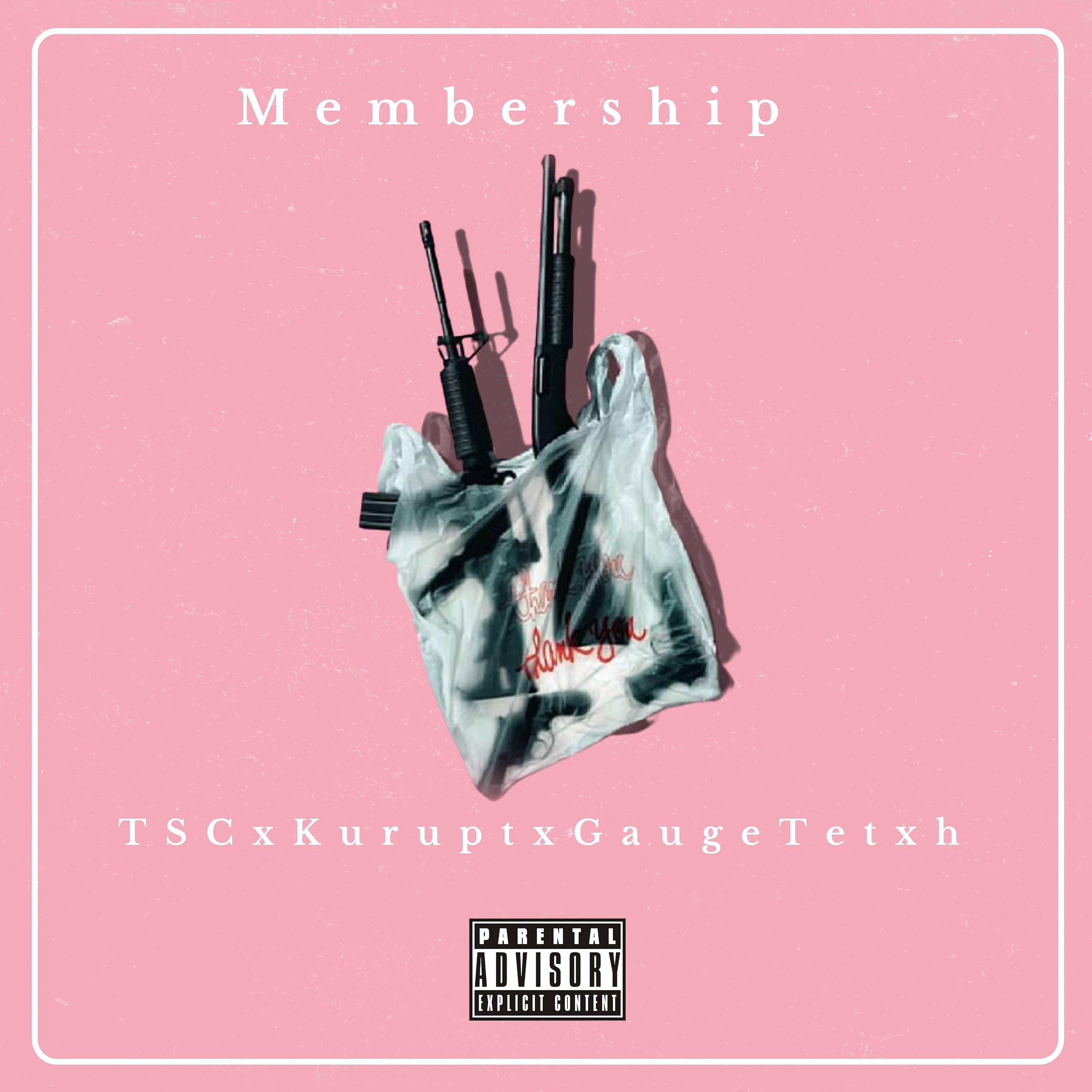 Постер альбома Membership (feat. Kurupt & Gauge TETXH)