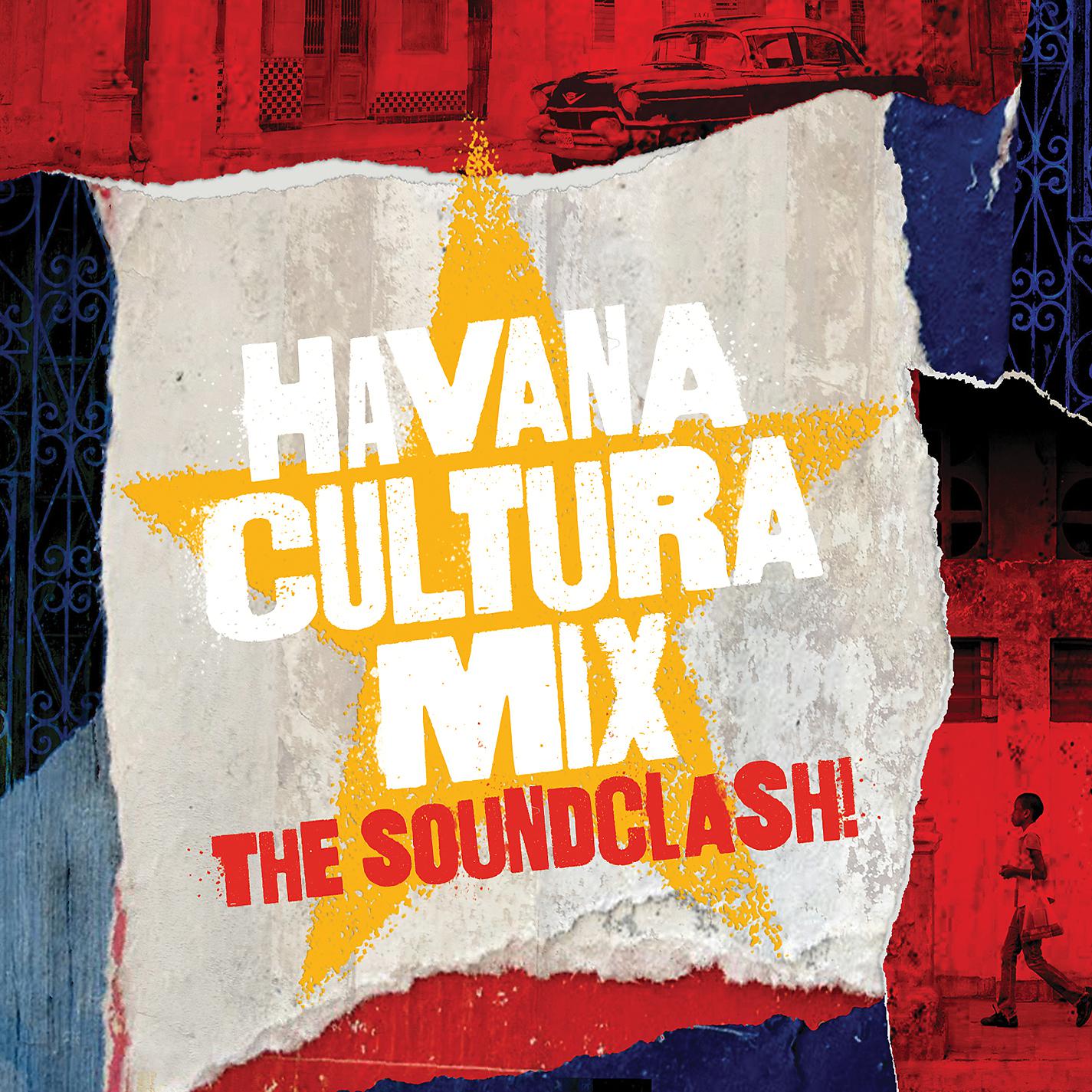 Постер альбома Havana Cultura Mix: The Soundclash!