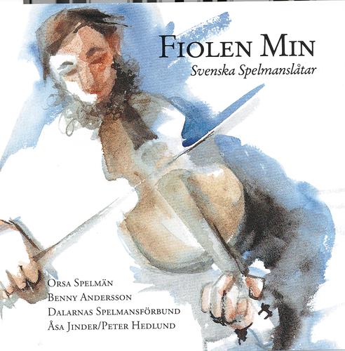 Постер альбома Fiolen min - Svenska spelmanslåtar