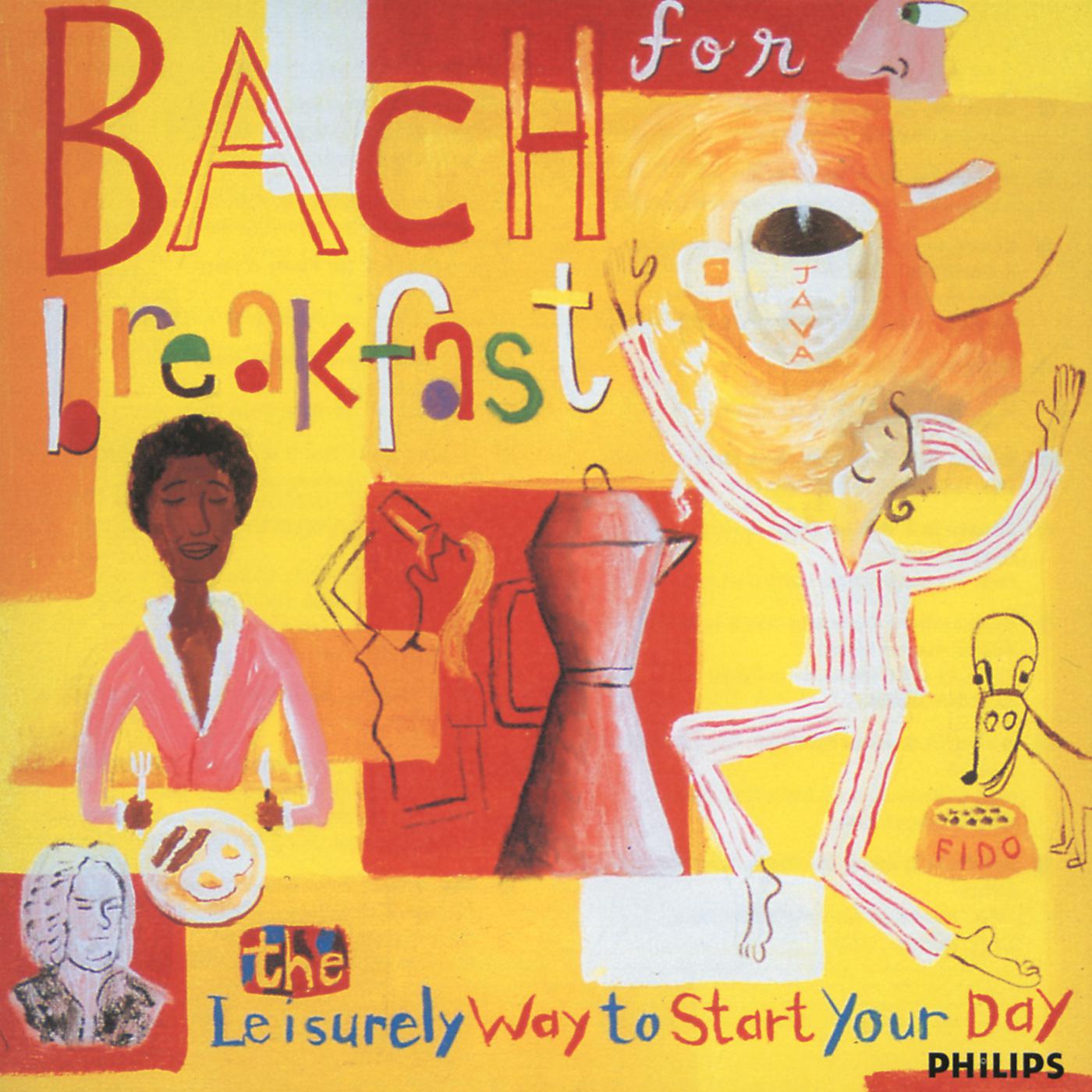 Постер альбома Bach for Breakfast - The Leisurely Way to Start Your Day
