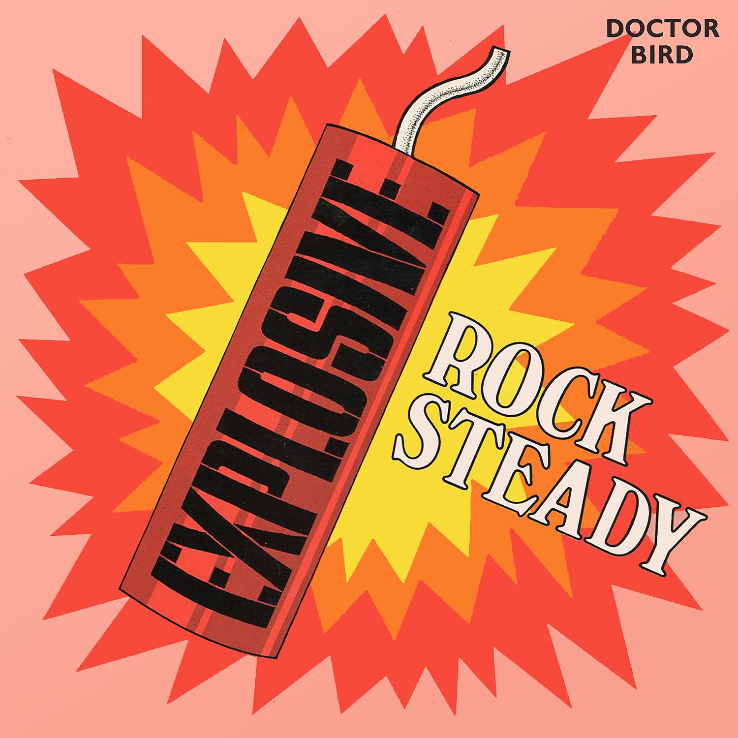 Постер альбома Explosive Rock Steady (Expanded Version)