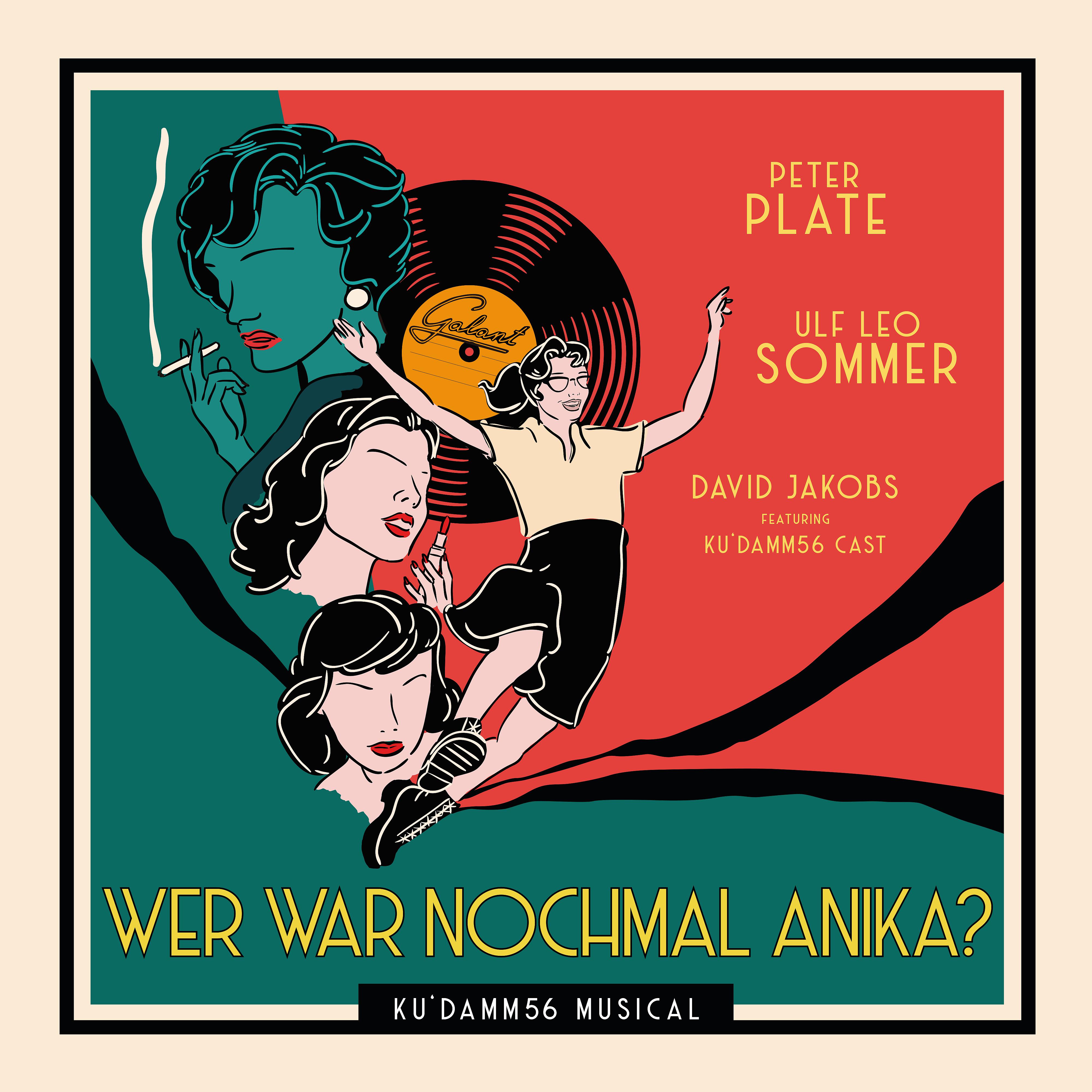Постер альбома Wer war nochmal Anika? (feat. David Jakobs & Ku'damm 56 Cast)