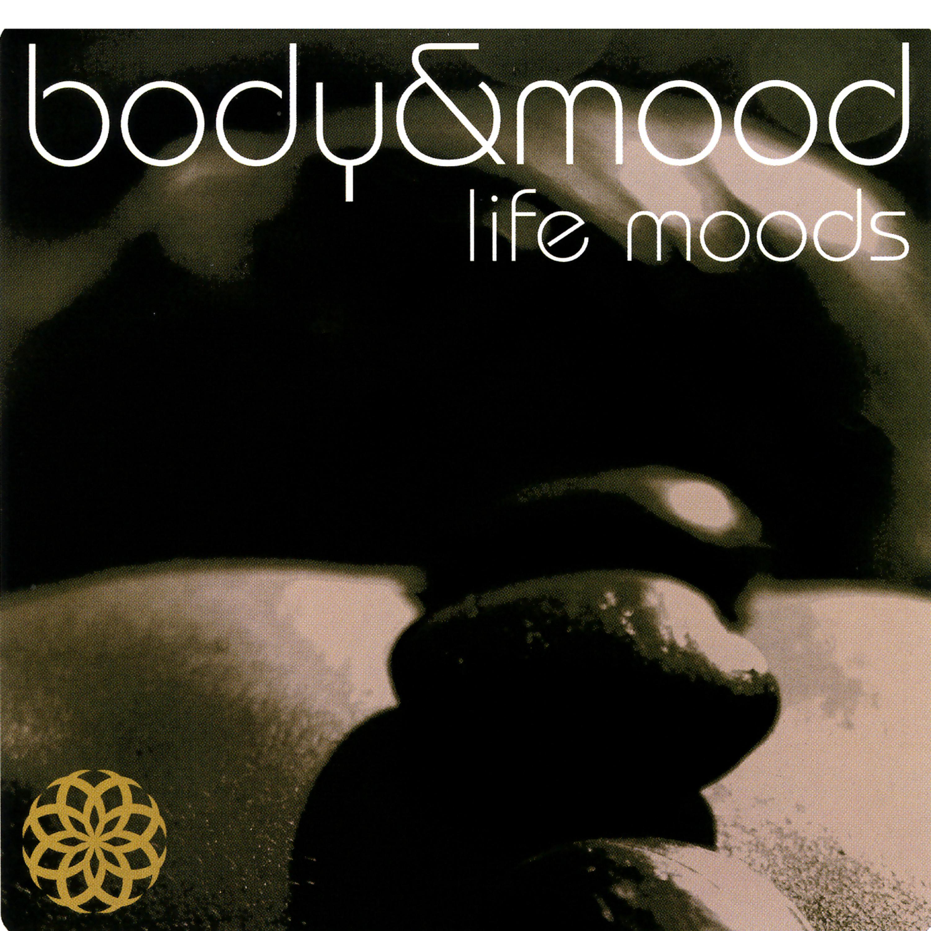 Постер альбома Body & Mood - Life Moods