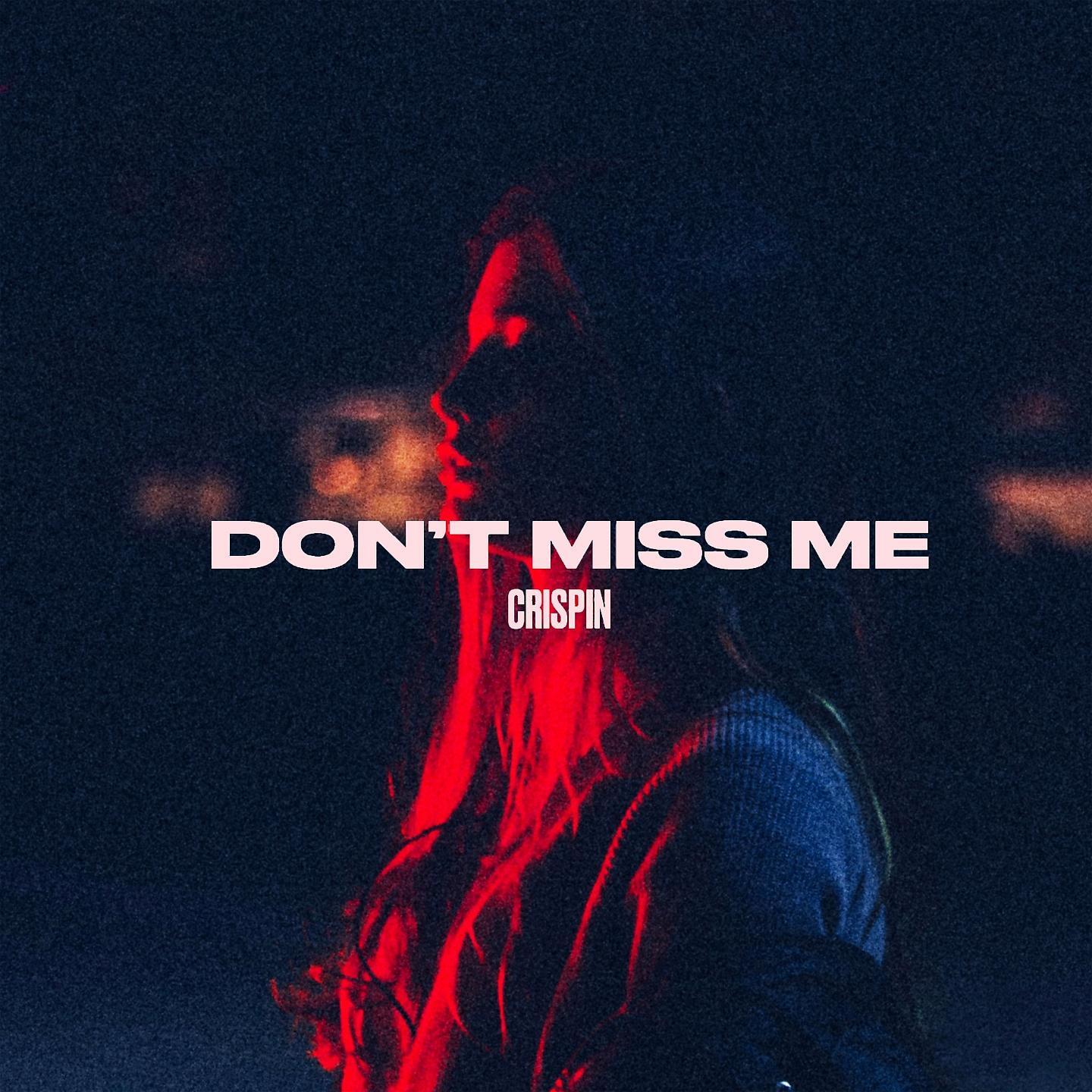 Постер альбома Don't Miss Me