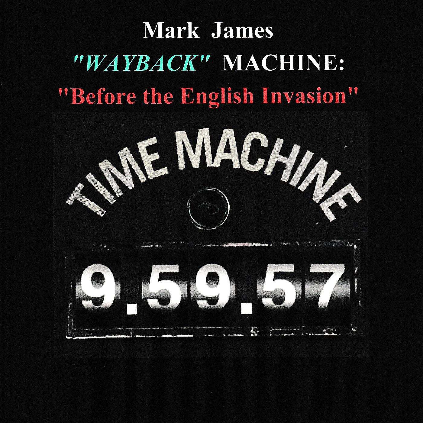 Постер альбома Wayback Machine (Before the English Invasion)