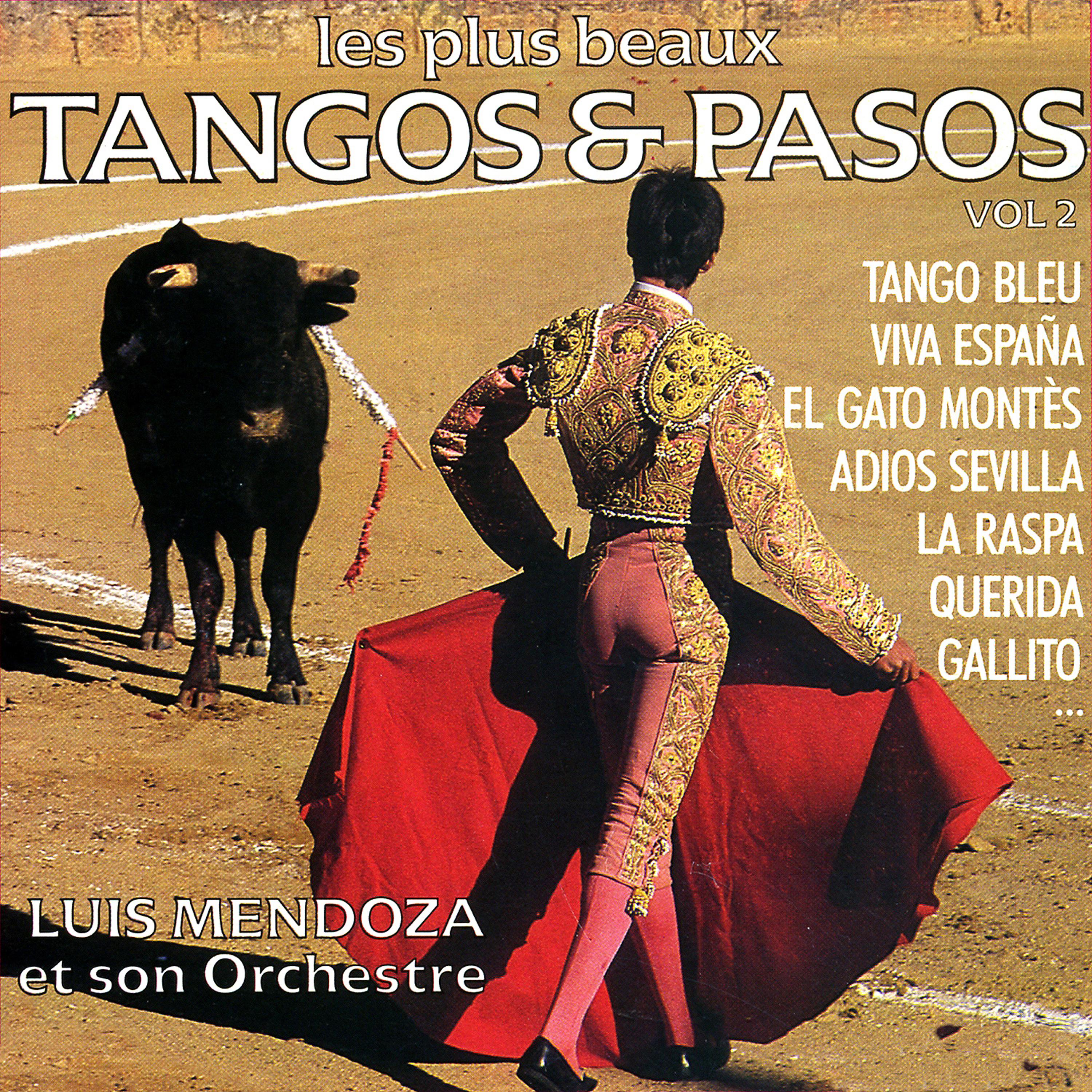 Постер альбома The Most Beautiful Tangos And Pasos Vol. 2 (Les Plus Beaux Tangos Et Pasos Vol. 2)