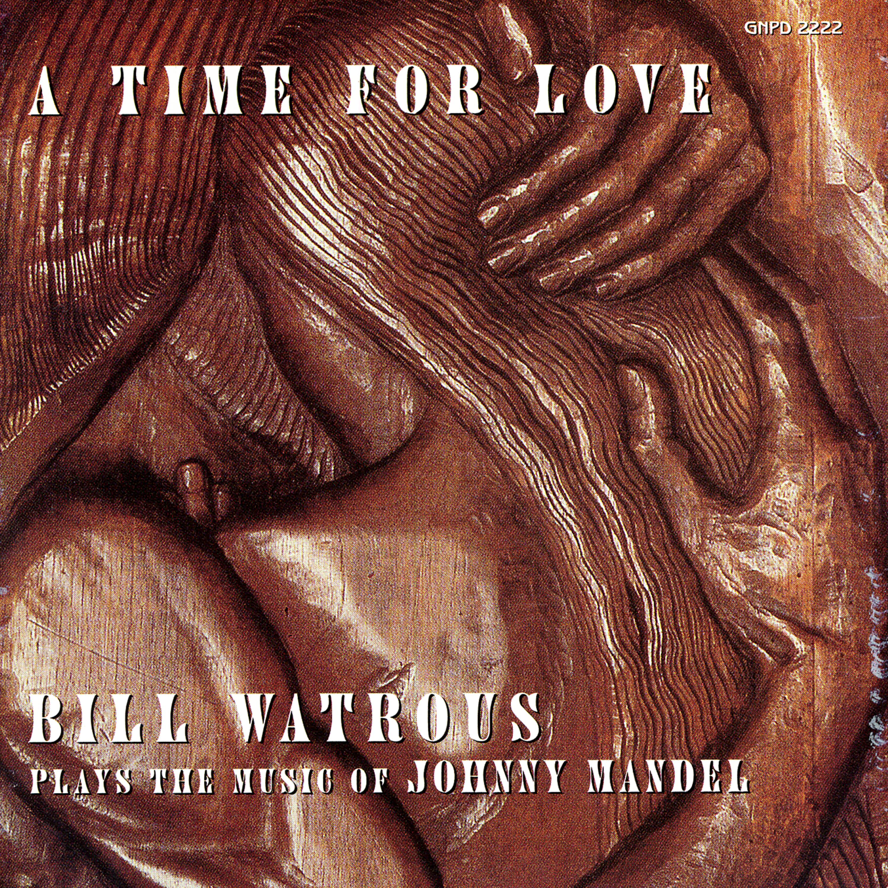 Постер альбома A Time For Love...The Music Of Johnny Mandel