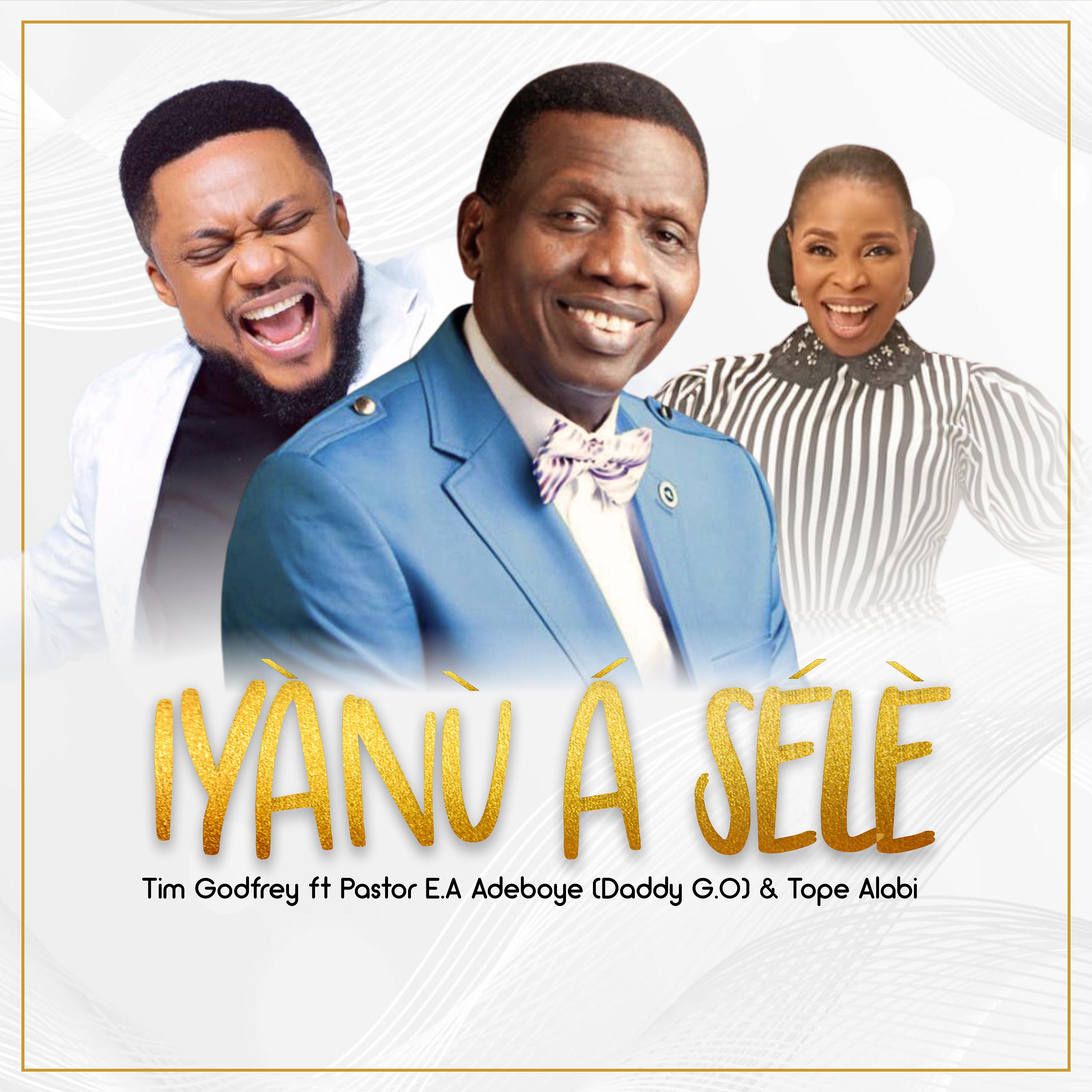 Постер альбома Iyanu a Sele (feat. Pastor E.A Adeboye & Tope Alabi)