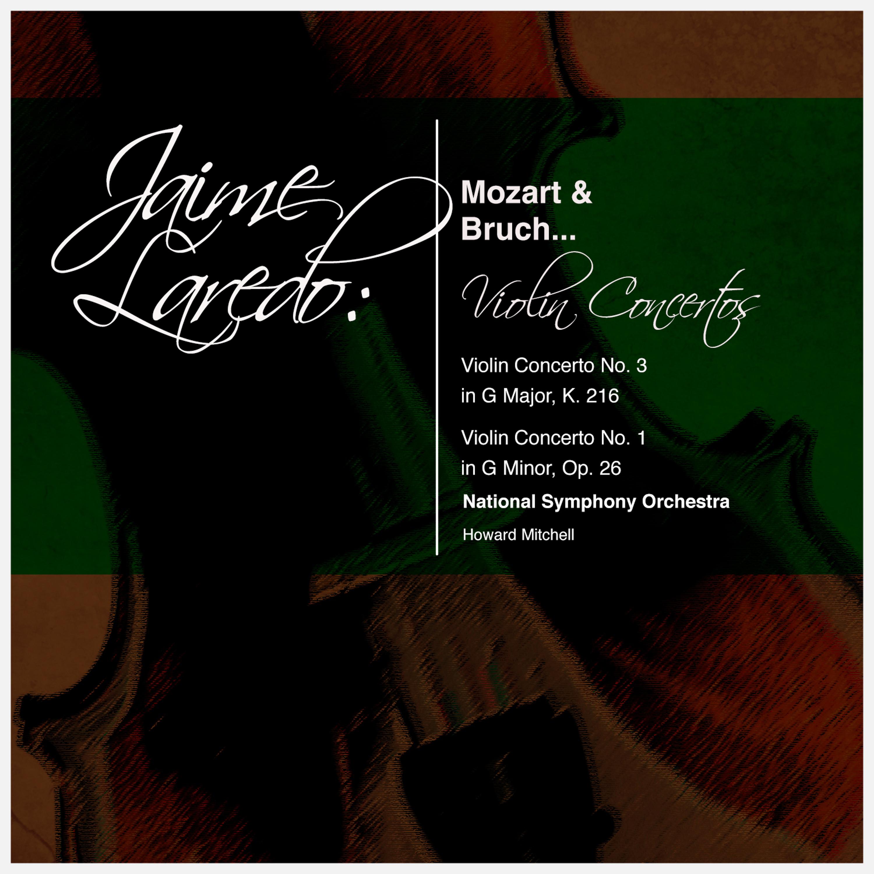 Постер альбома Jaime Laredo: Mozart & Bruch... Violin Concertos