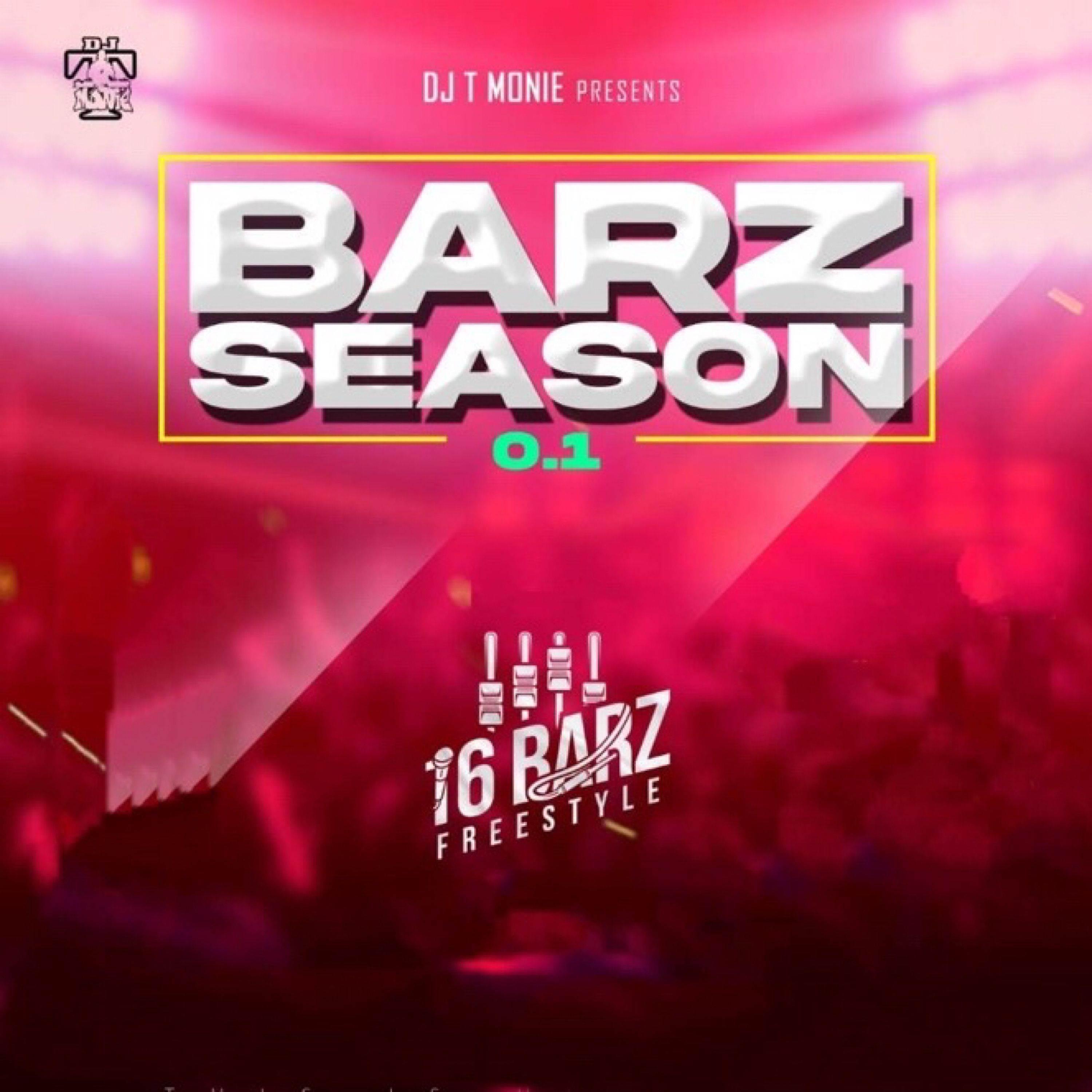Постер альбома Dee Jay T Monie Presents Barz Season 0.1