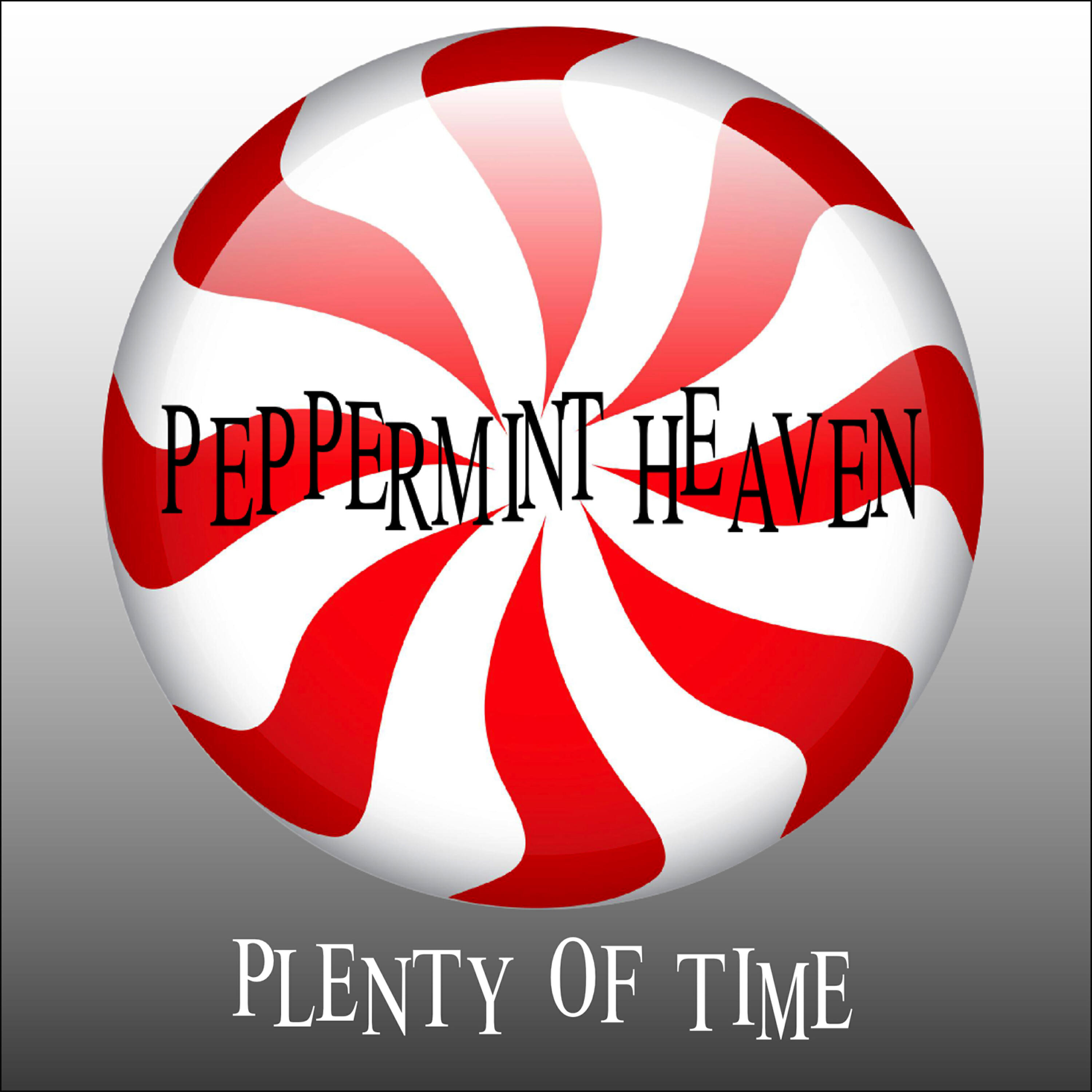 Peppermint Heaven - Plenty of Time (Full Intention Radio Edit)