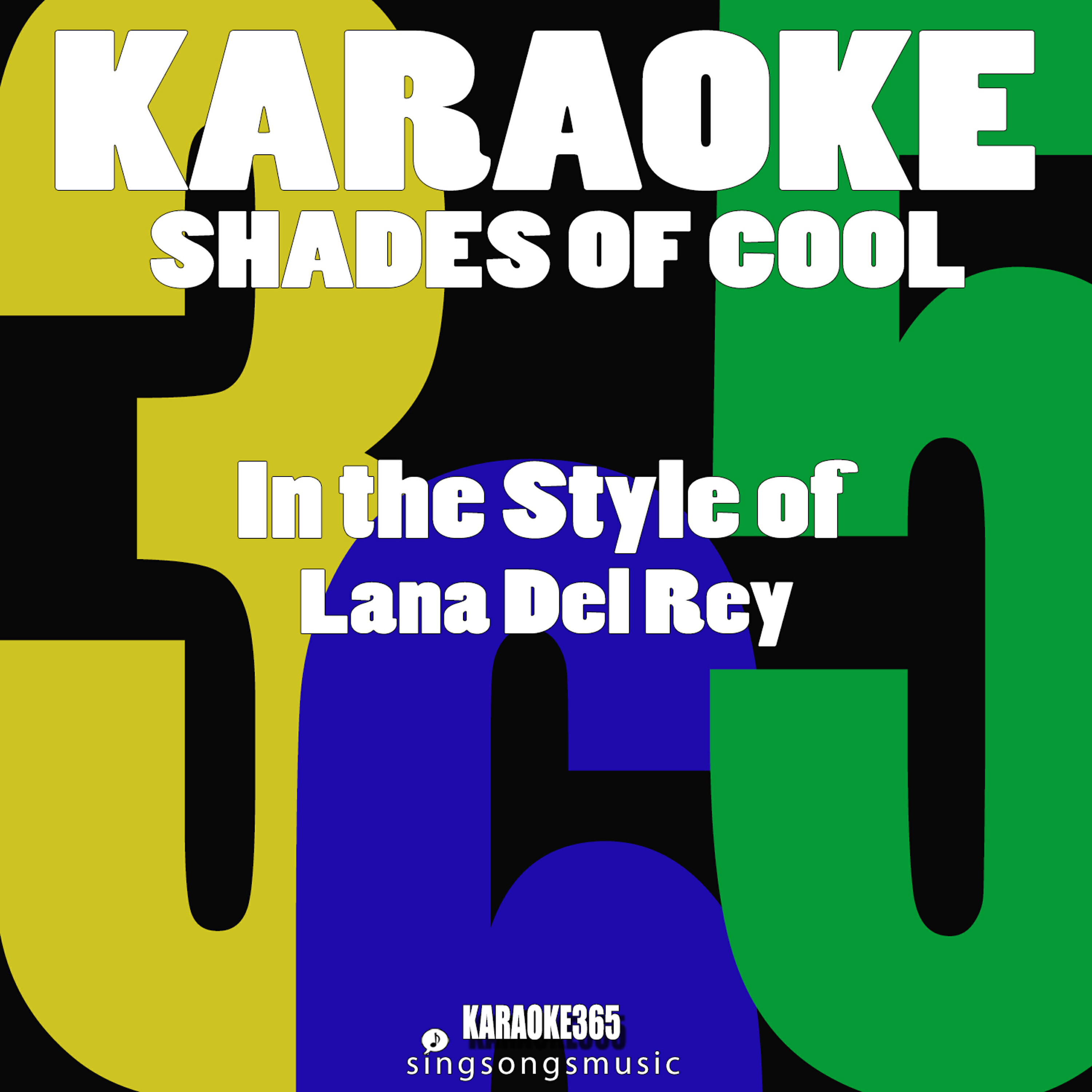 Karaoke 365 - Shades of Cool (In the Style of Lana Del Rey) [Karaoke Version]