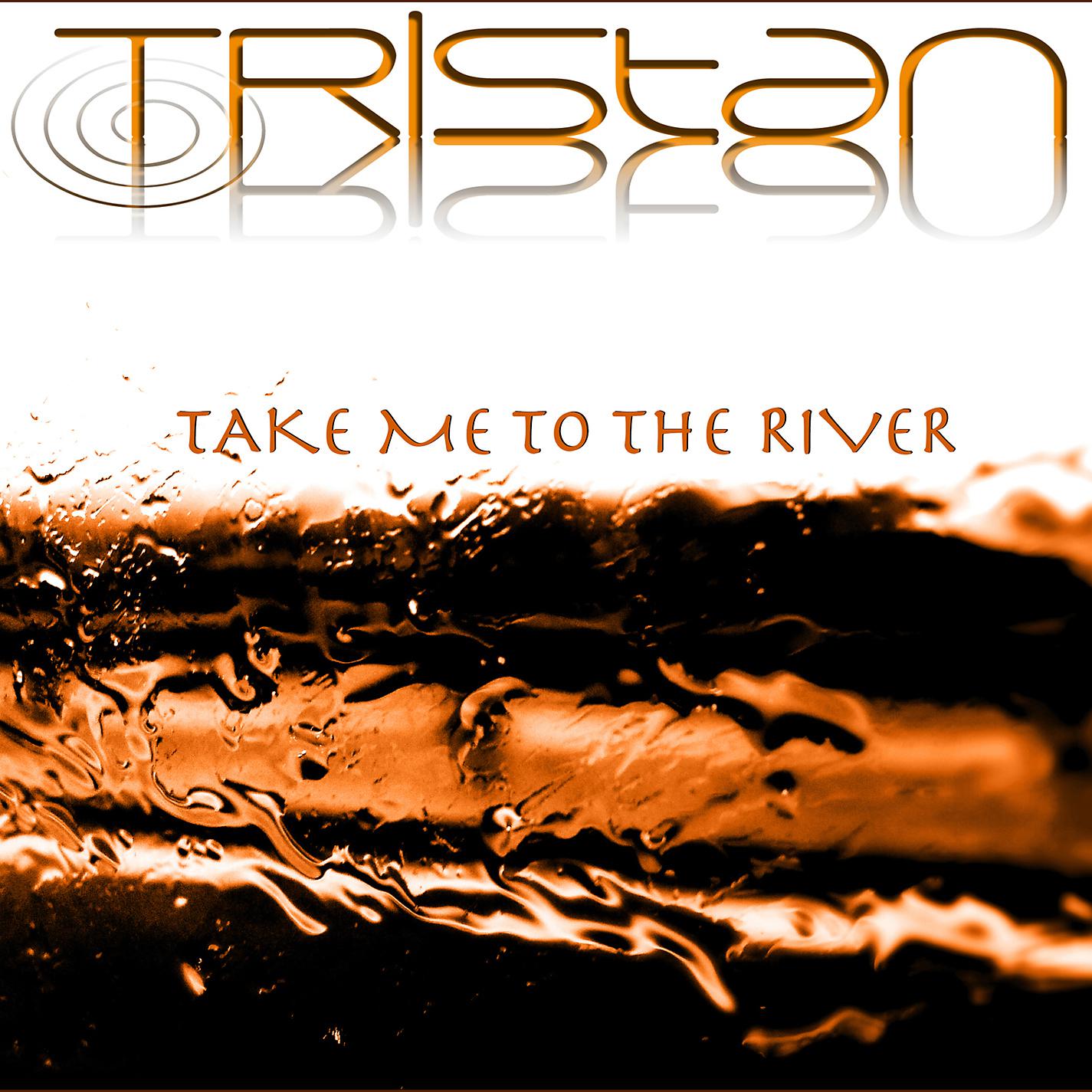 Постер альбома Take Me To The River