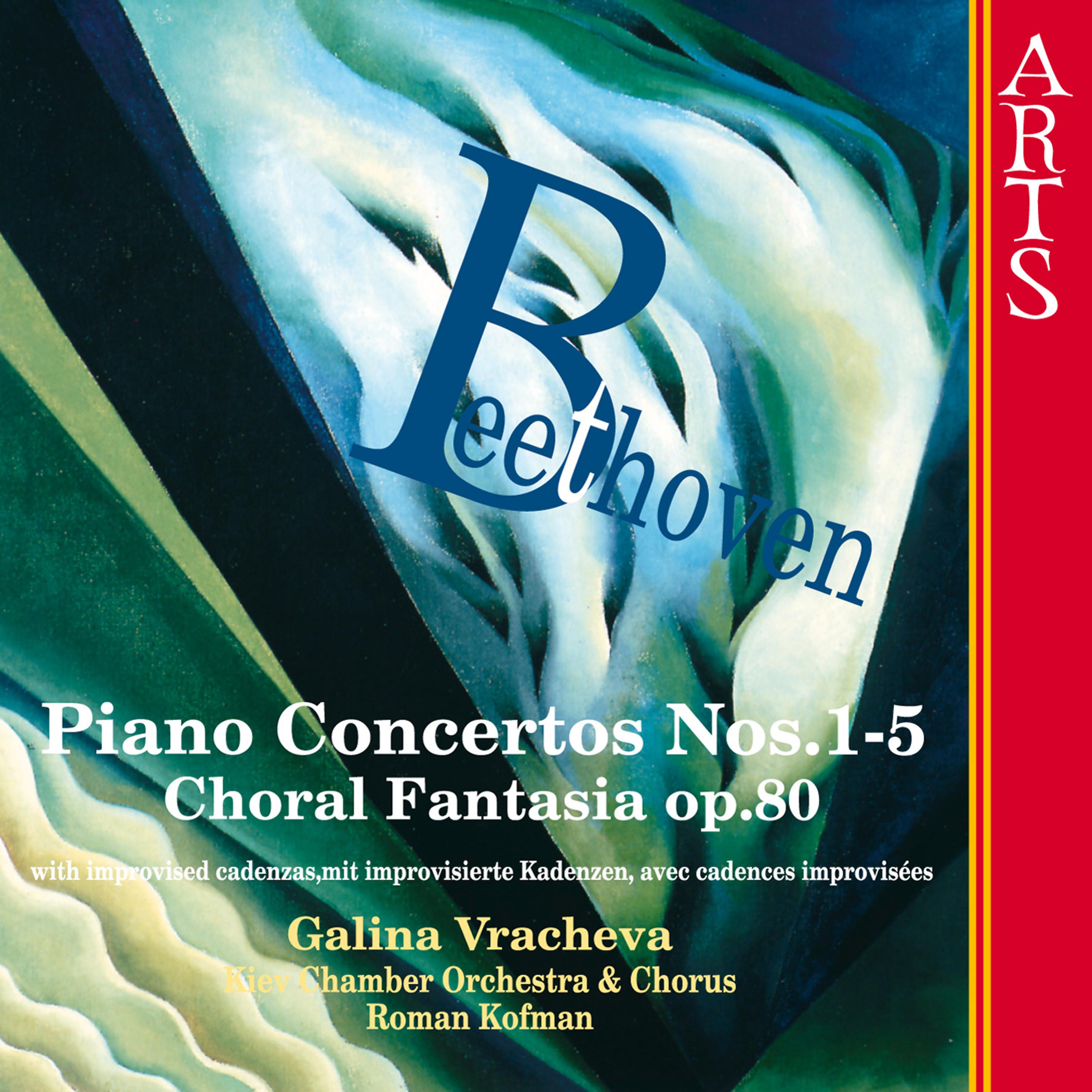 Постер альбома Beethoven: Piano Concertos Nos. 1-5 - Choral Fantasia Op. 80