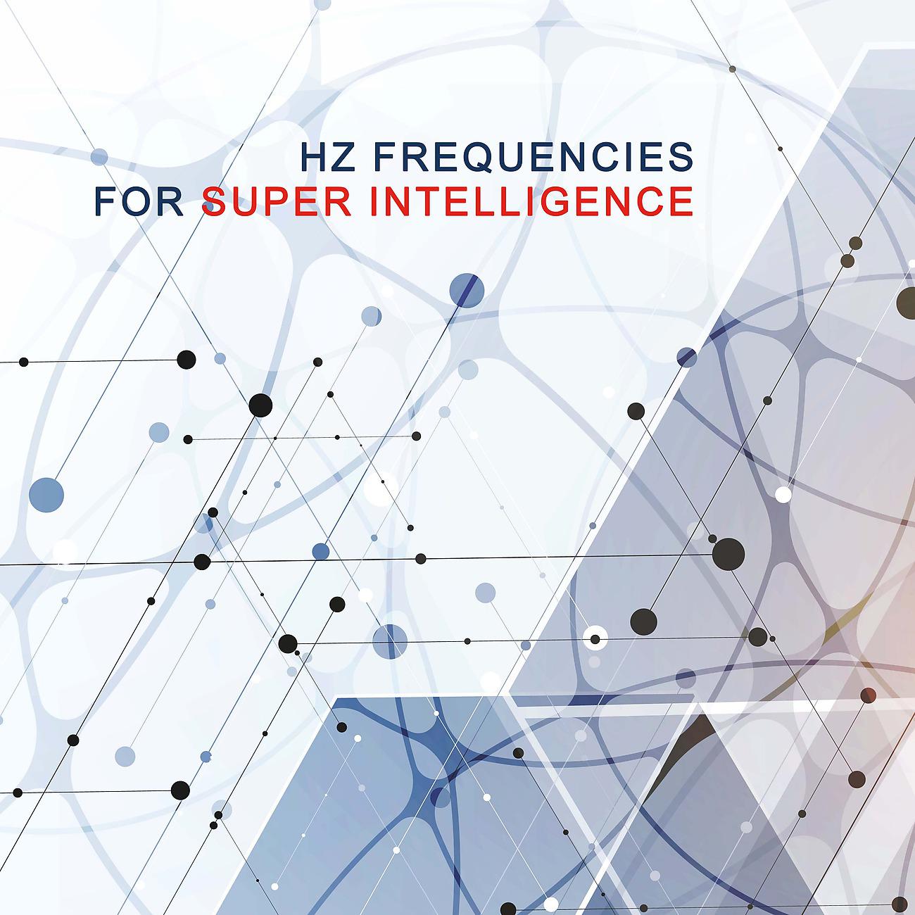 Постер альбома Hz Frequencies for Super Intelligence