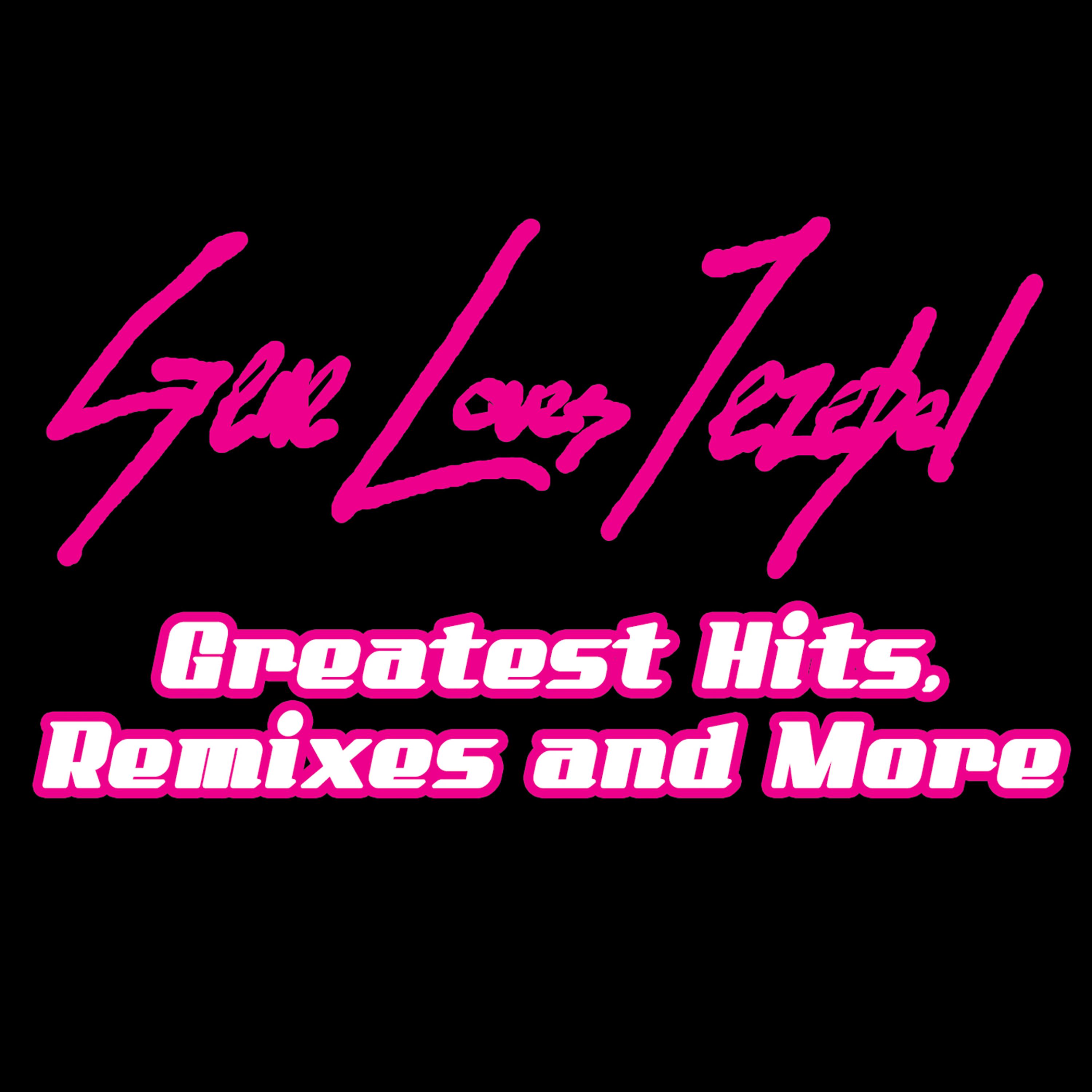 Постер альбома Greatest Hits, Remixes & More