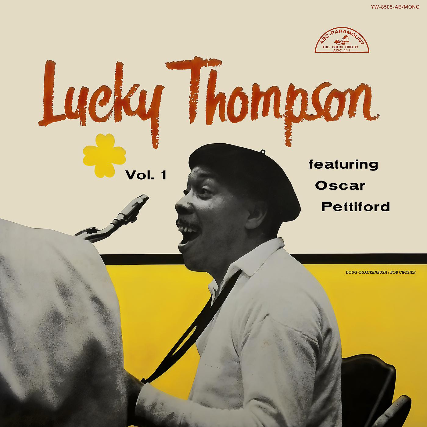 Постер альбома Lucky Thompson Featuring Oscar Pettiford - Vol. 1