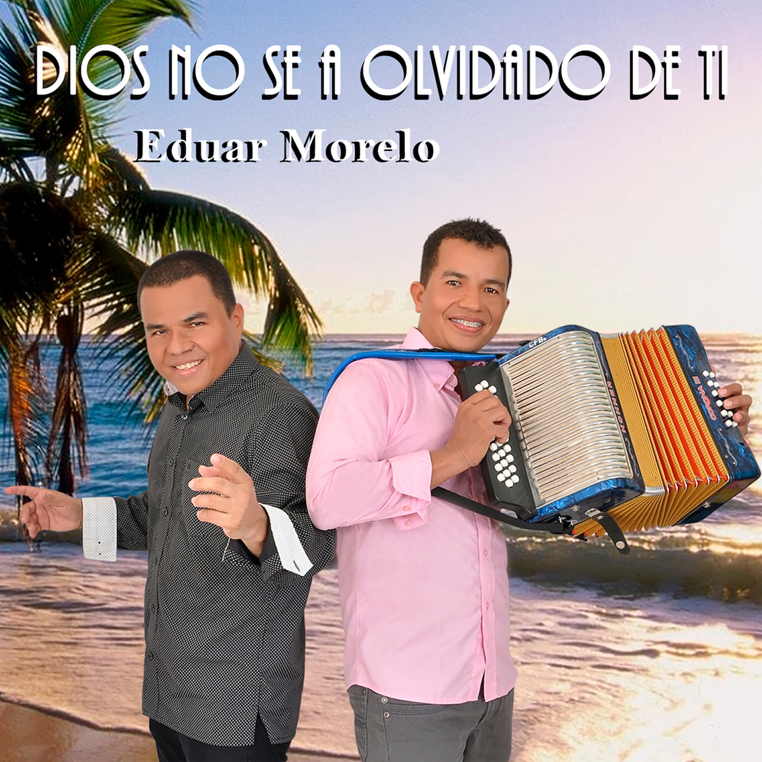 Eduar Morelo - Dios No Se Ha Olvidado De Ti