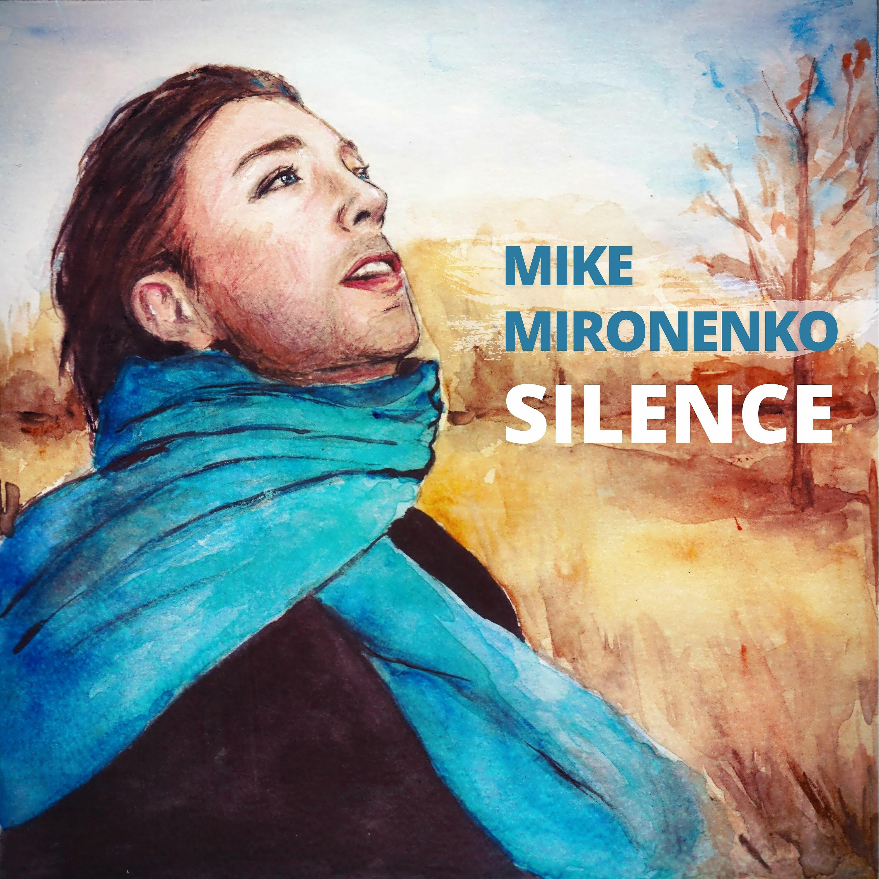 MIKE MIRONENKO - Silence