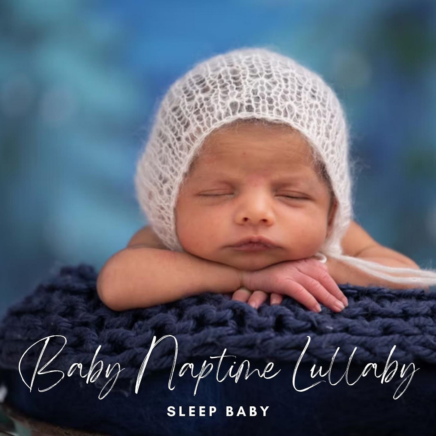 Постер альбома Sleep Baby: Baby Naptime Lullaby
