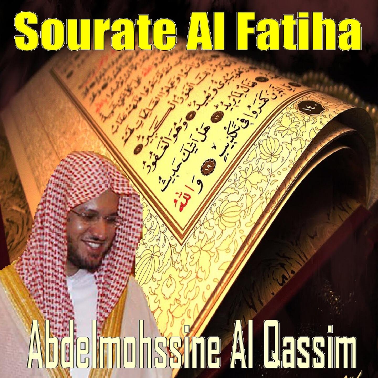 Abdelmohssine Al Qassim - Sourate Al Fatiha (Quran)
