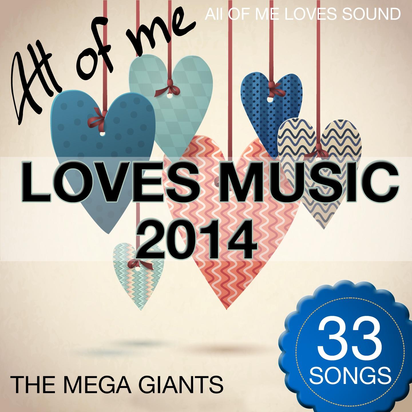 Постер альбома All of Me Loves Music 2014
