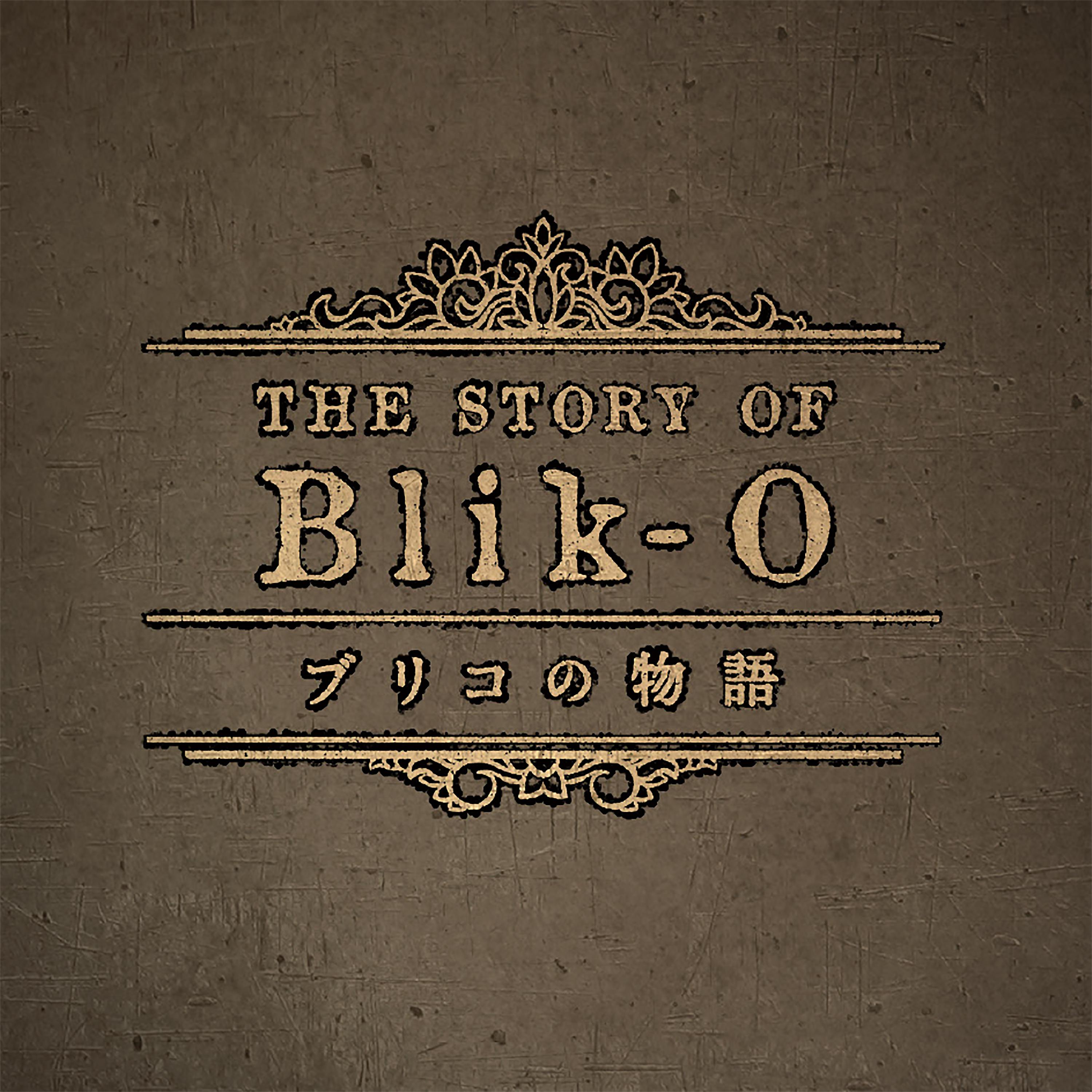 Постер альбома The Story of Blik-O Original Soundtrack