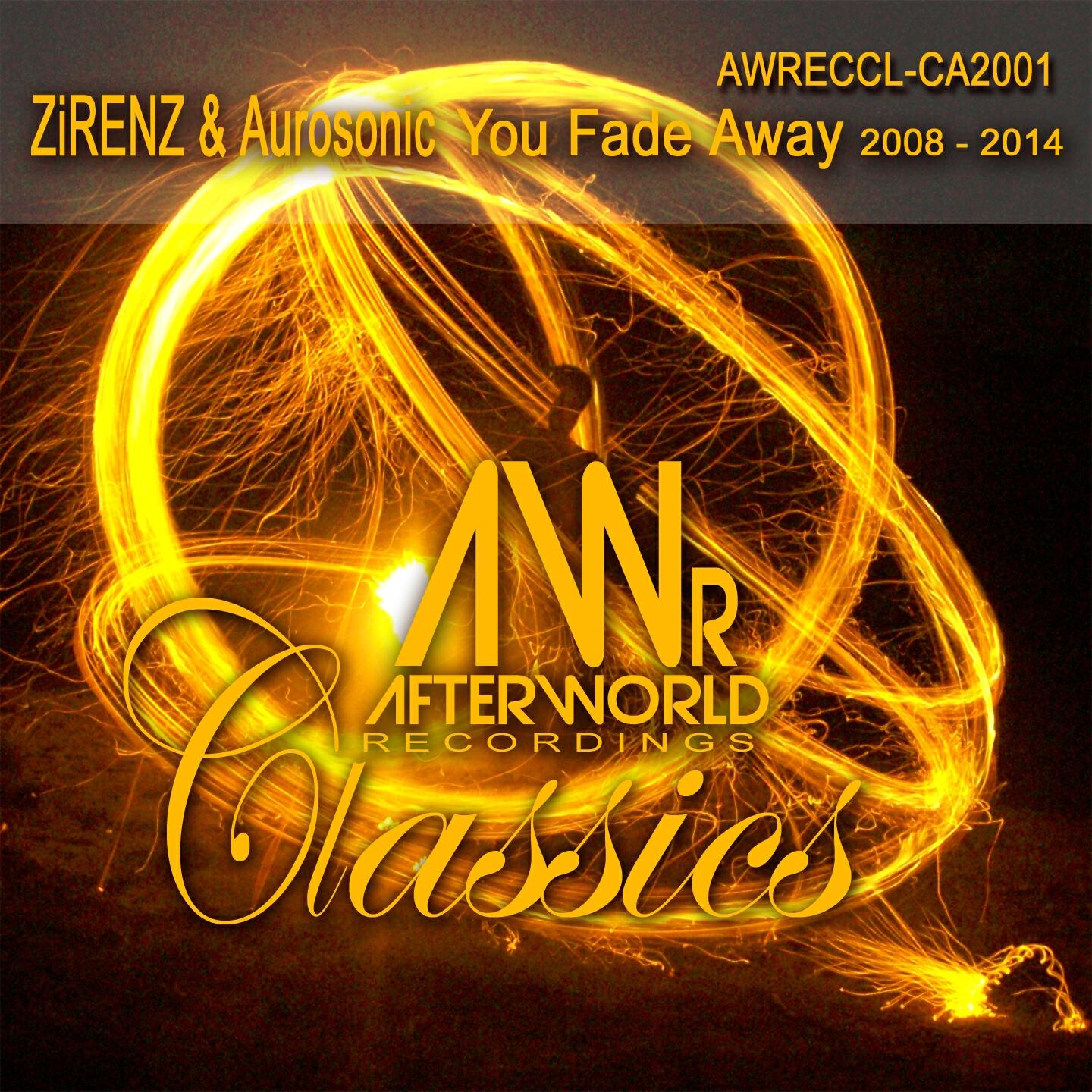 ZiRENZ - You Fade Away 2014 (Steve Morley Remix)