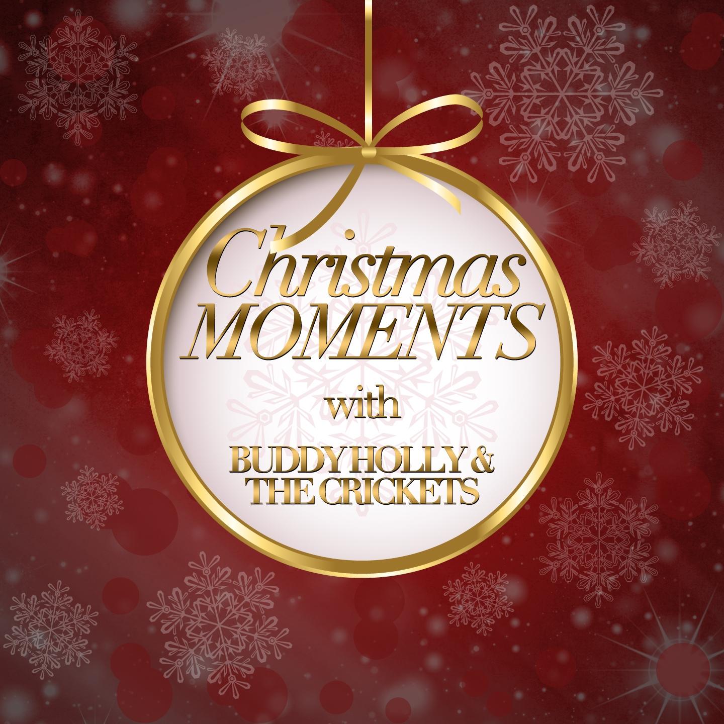 Постер альбома Christmas Moments with Buddy Holly & The Crickets