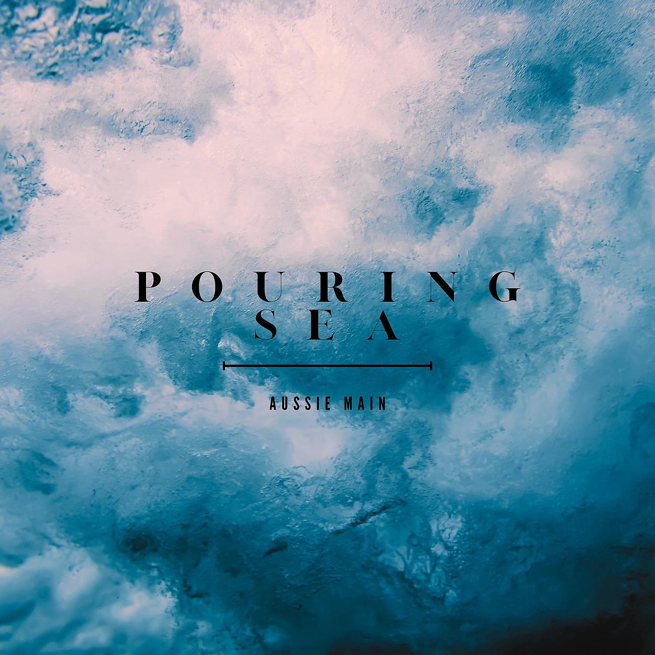 Постер альбома Pouring Sea