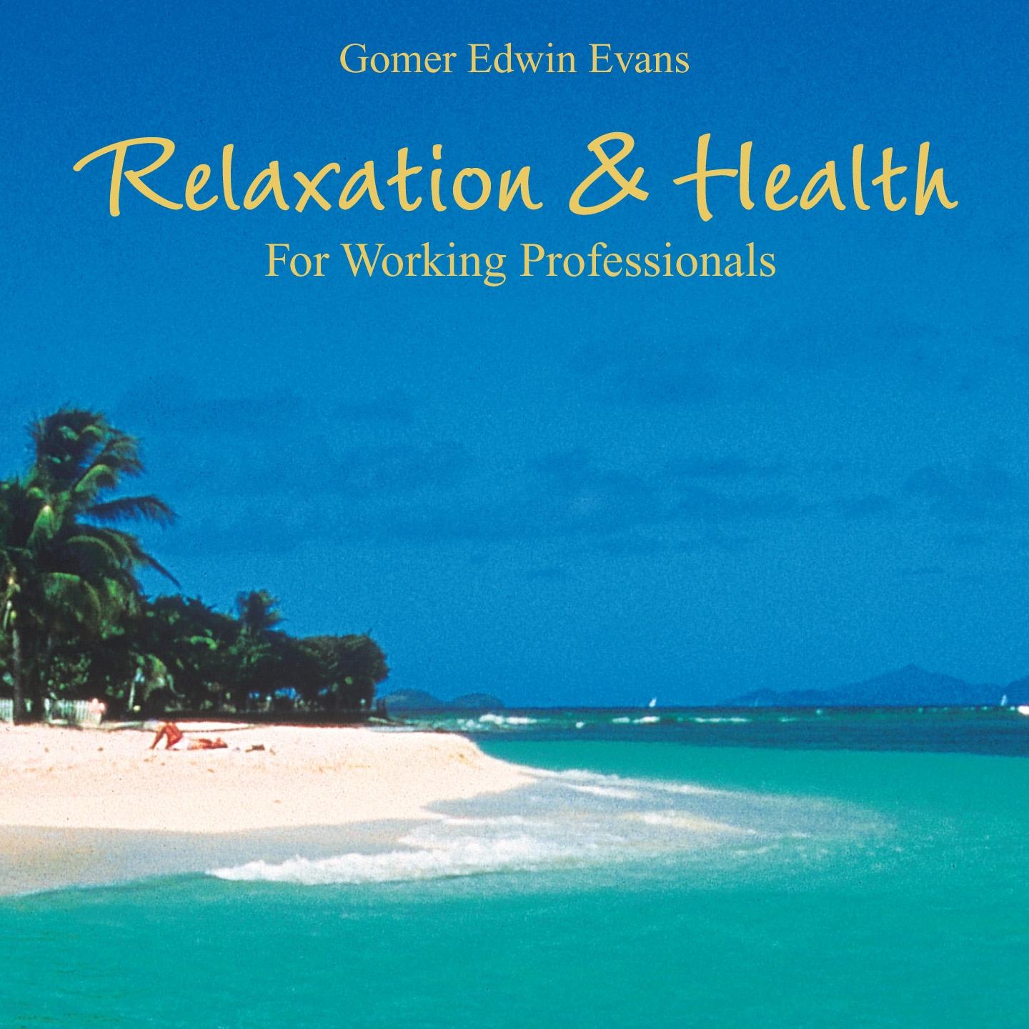 Постер альбома Relaxation & Health: Music for Working Professionals