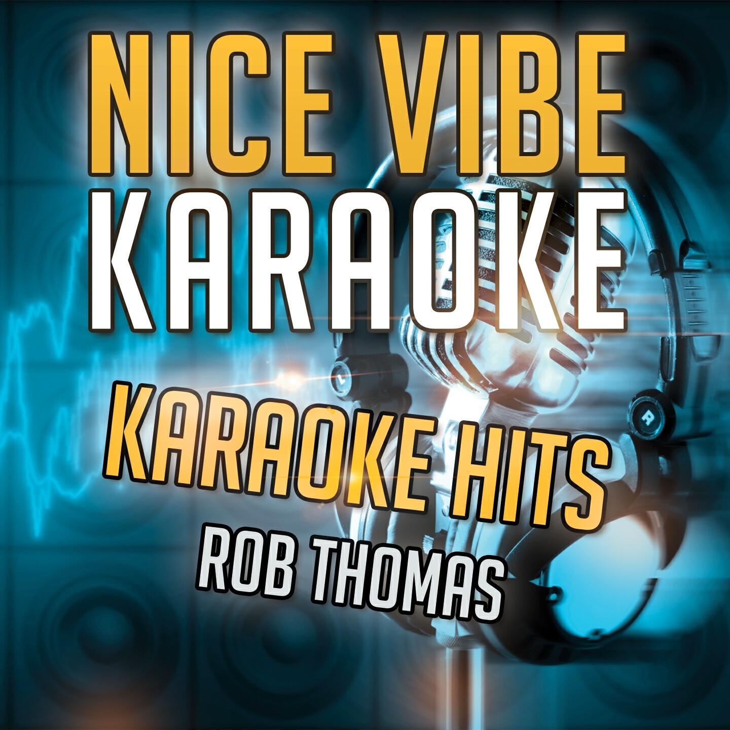 Nice Vibe - Her Diamonds (Karaoke Version) (Originally Performed By Rob Thomas)