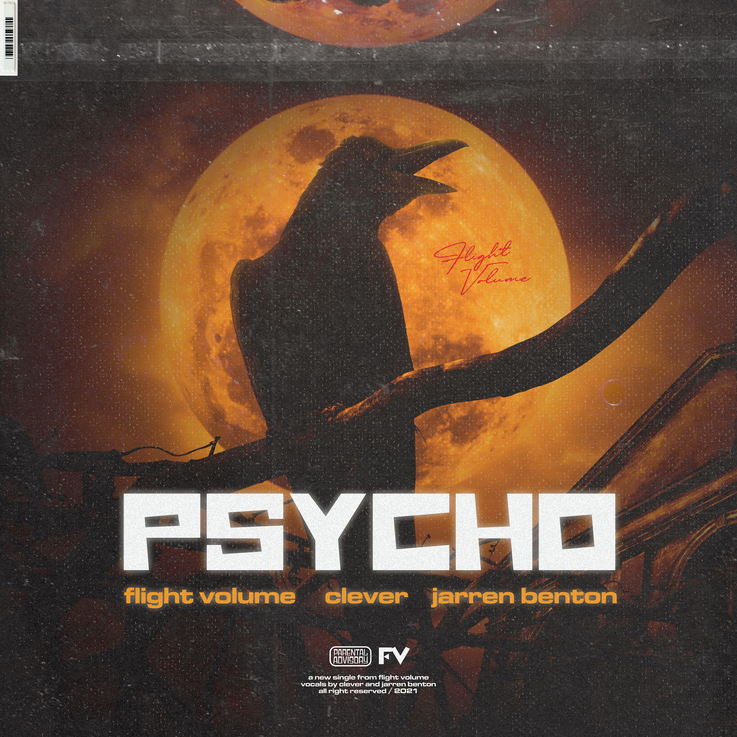 Flight Volume - PSYCHO (w/ Clever & Jarren Benton)