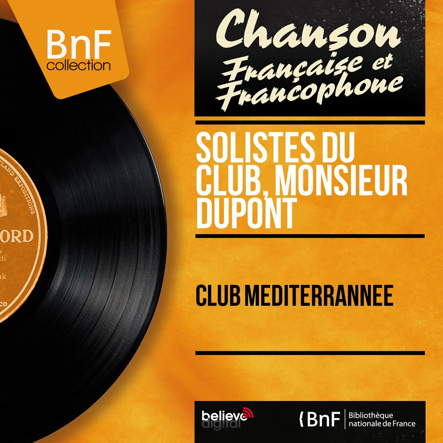 Постер альбома Club Méditerrannée (Mono Version)