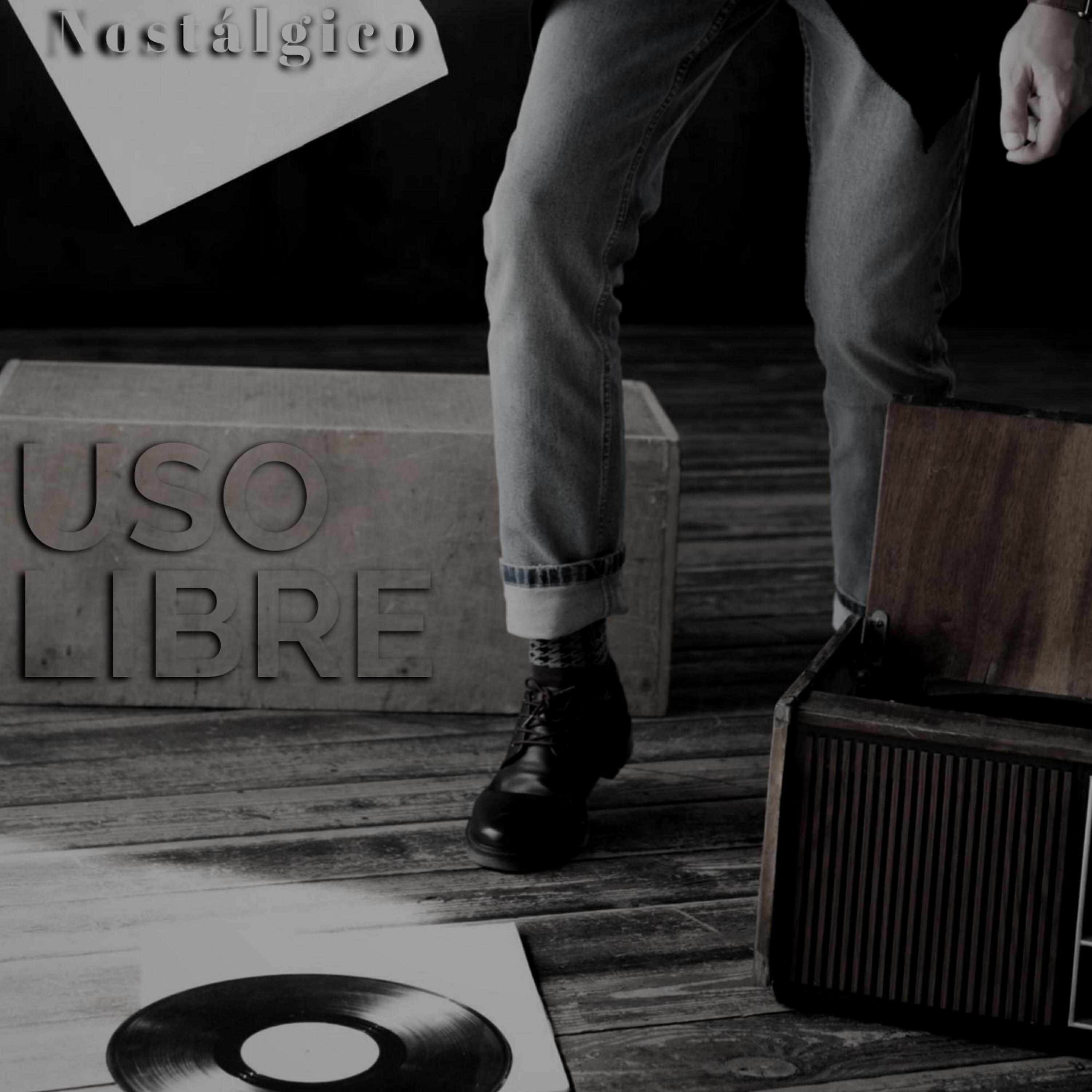 Uso Libre - Nostálgico