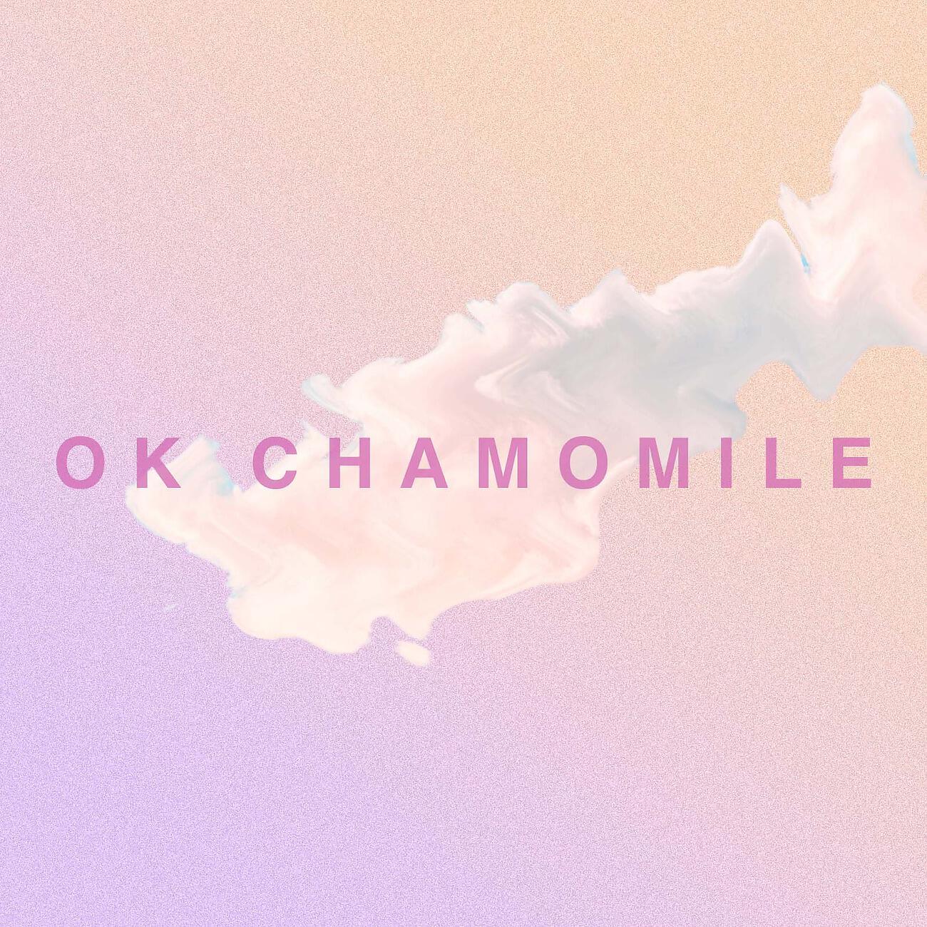 OK Chamomile - Arrival (Rain)