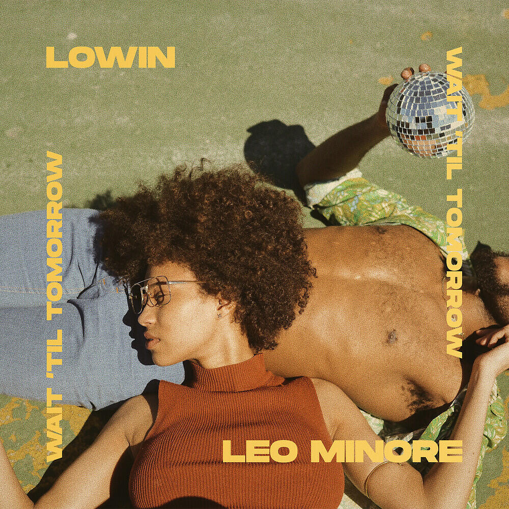 LOWIN - Wait ’Til Tomorrow