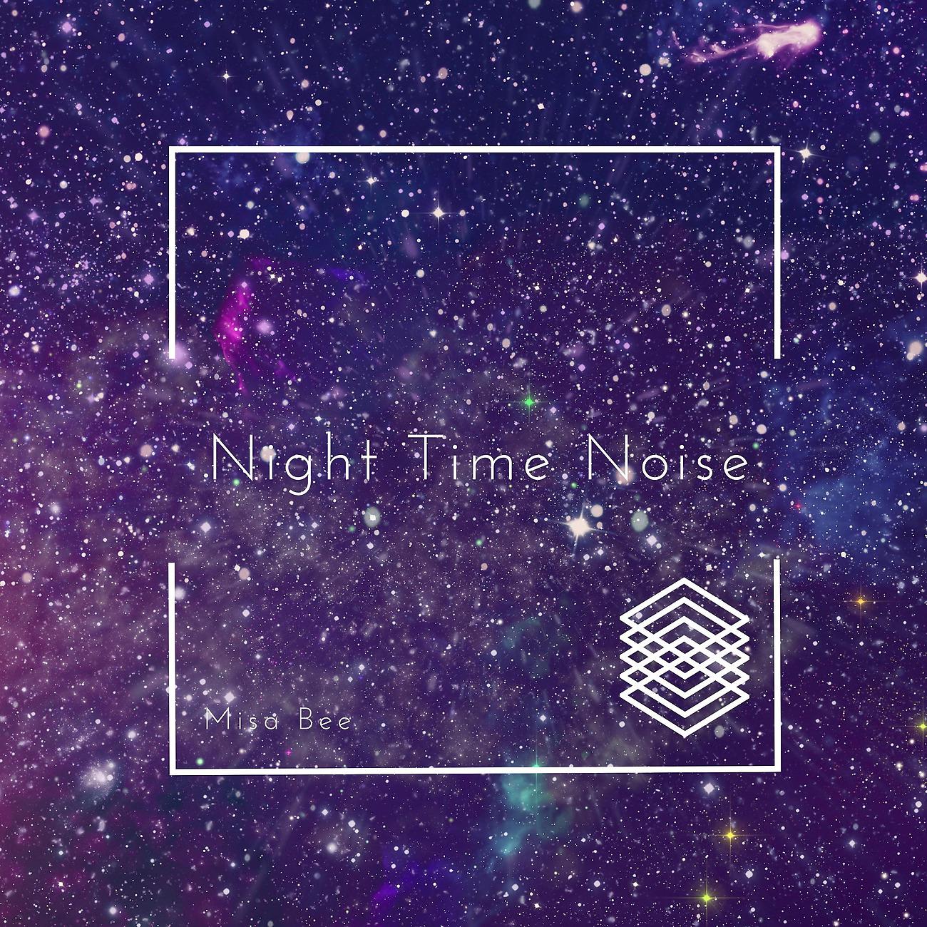 Постер альбома Night Time Noise