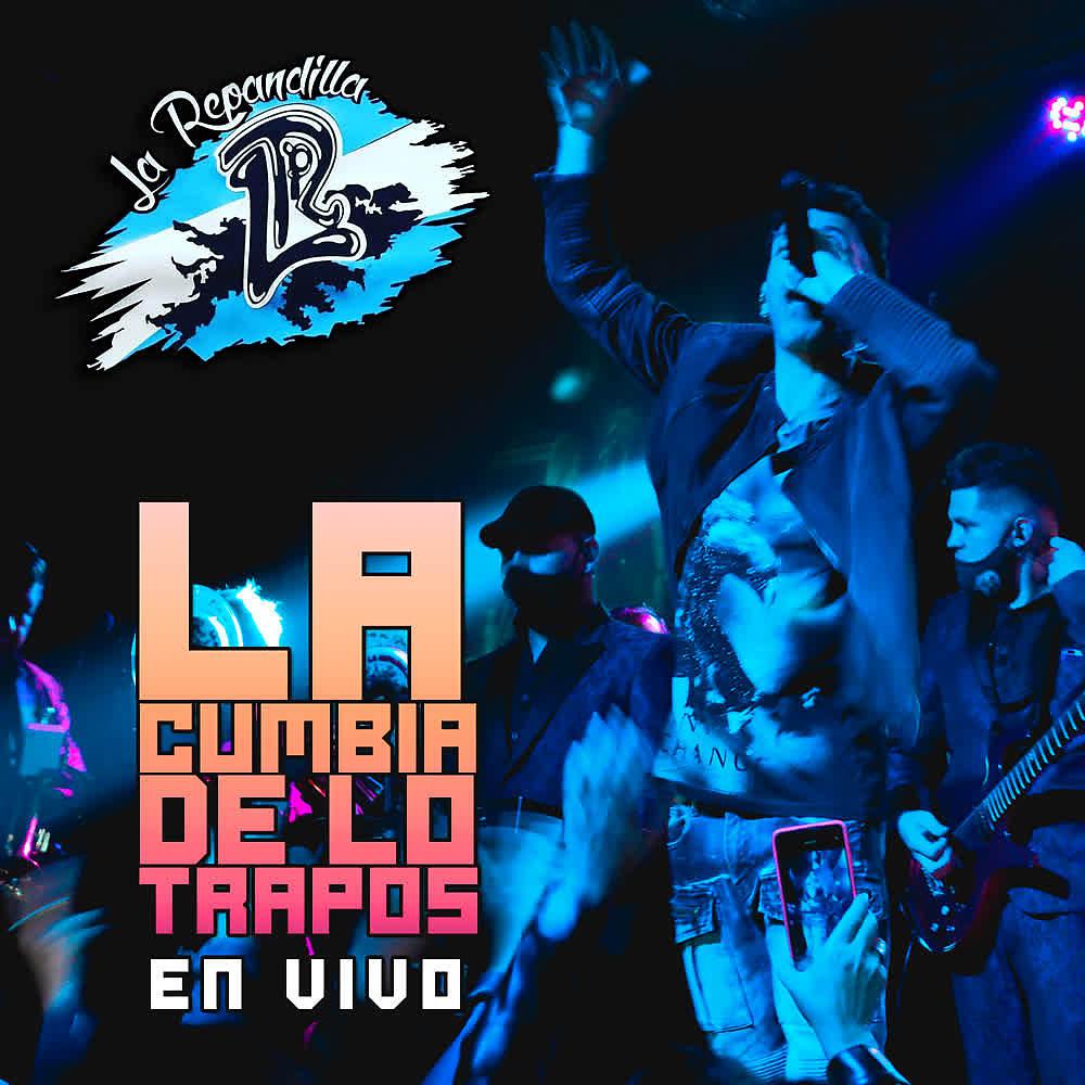 Постер альбома La Cumbia de los Trapos (En Vivo)