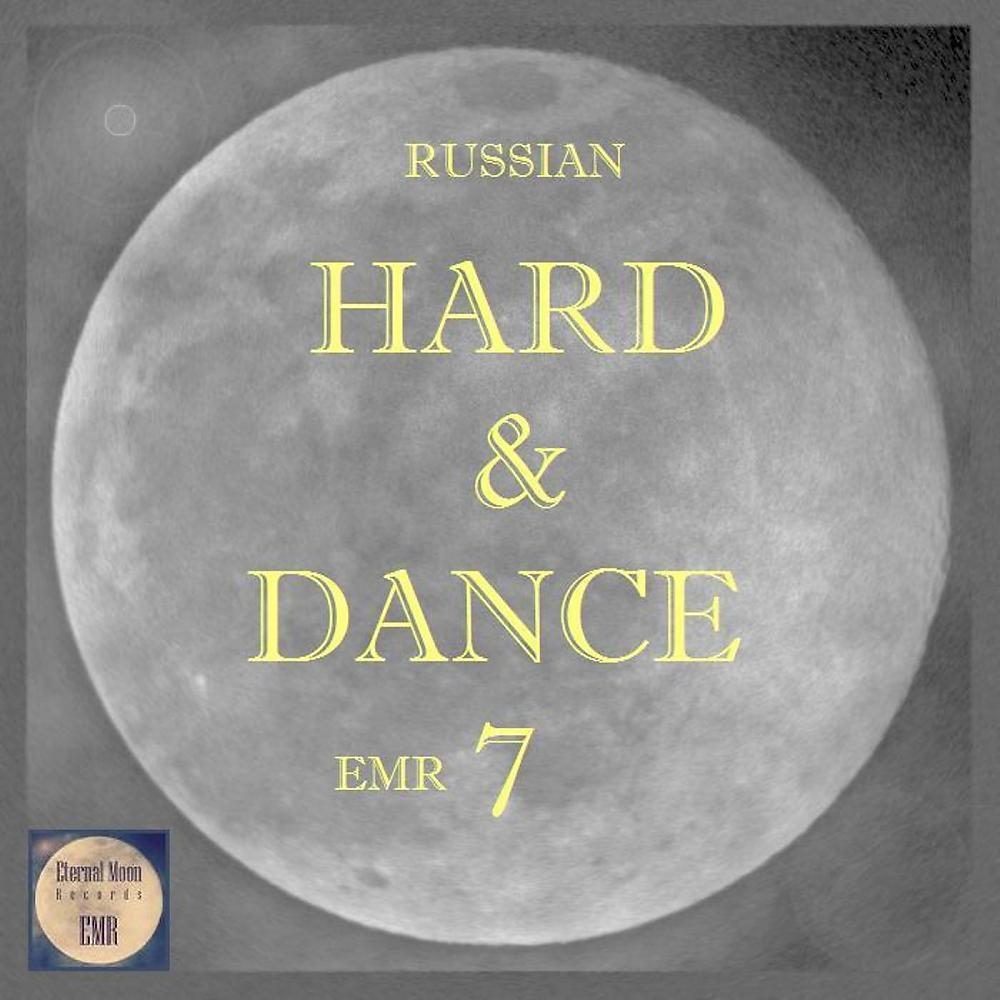Постер альбома Russian Hard & Dance EMR Vol. 7