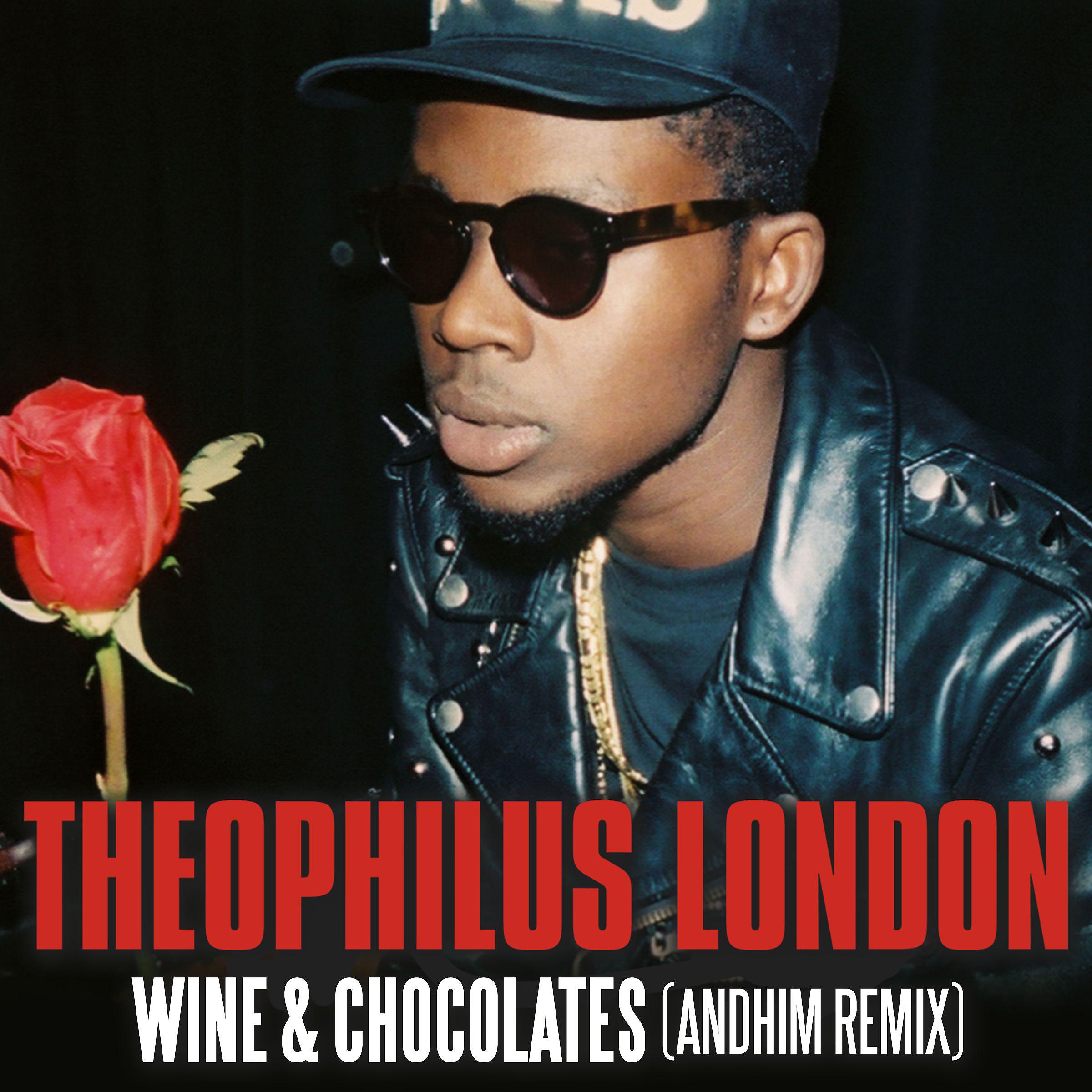 Постер альбома Wine & Chocolates (andhim Remix Radio Version)