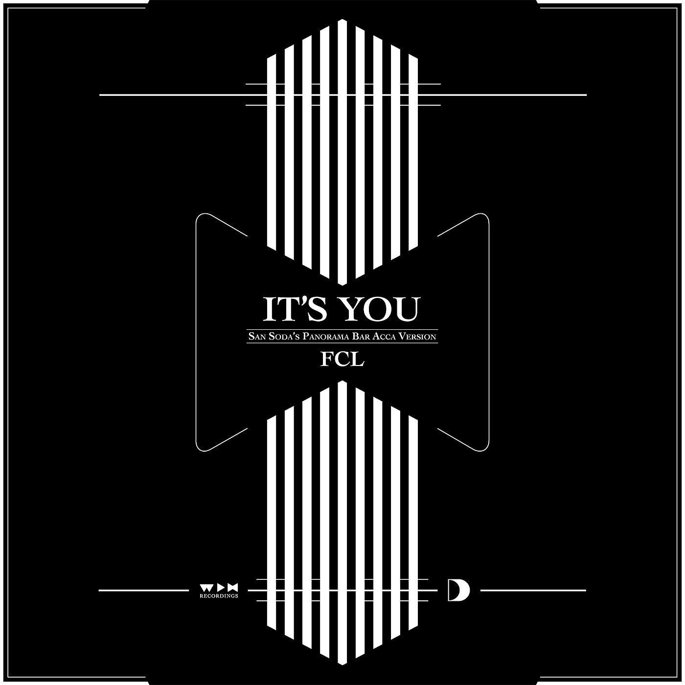 Постер альбома It's You (San Soda's Panorama Bar Acca Version)