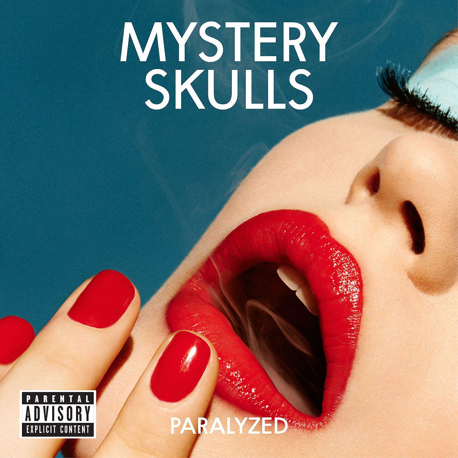 Mystery Skulls - Paralyzed (Single Version)