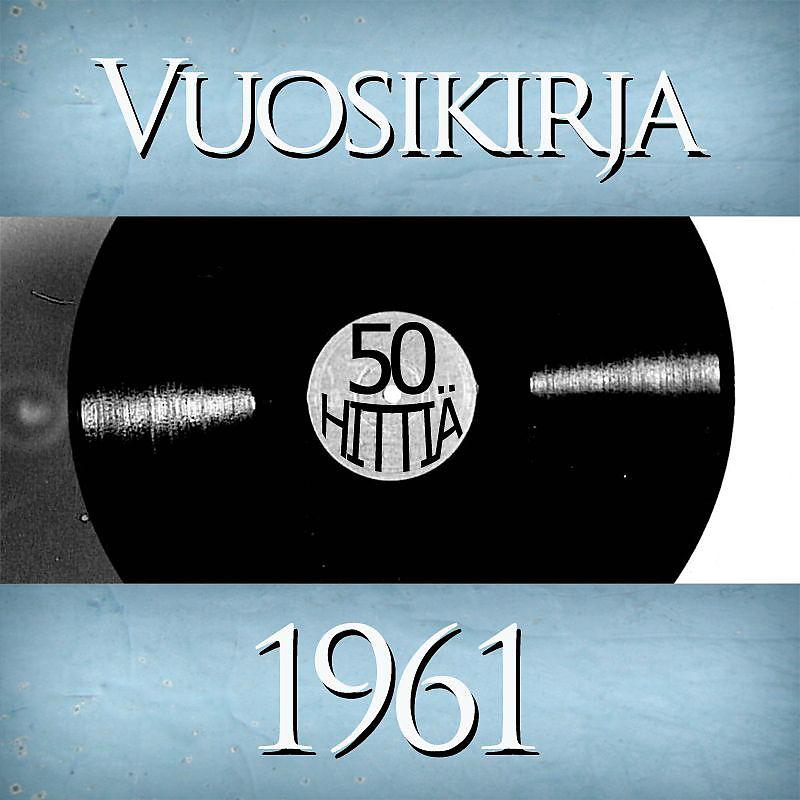 Постер альбома Vuosikirja 1961 - 50 hittiä