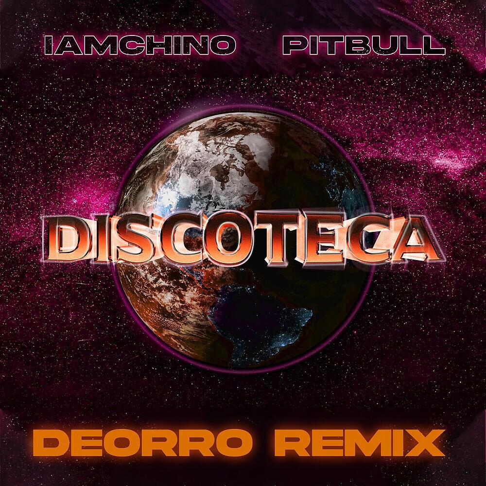 IAMCHINO - Discoteca (Deorro Remix)
