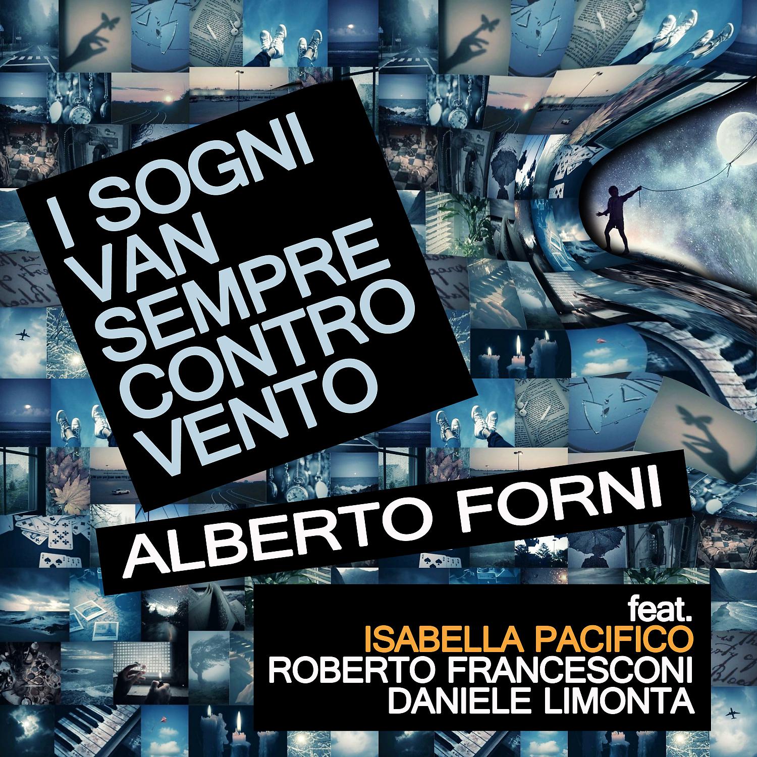 Постер альбома I Sogni Van Sempre Controvento (feat. Isabella Pacifico, Daniele Limonta & Roberto Francesconi)