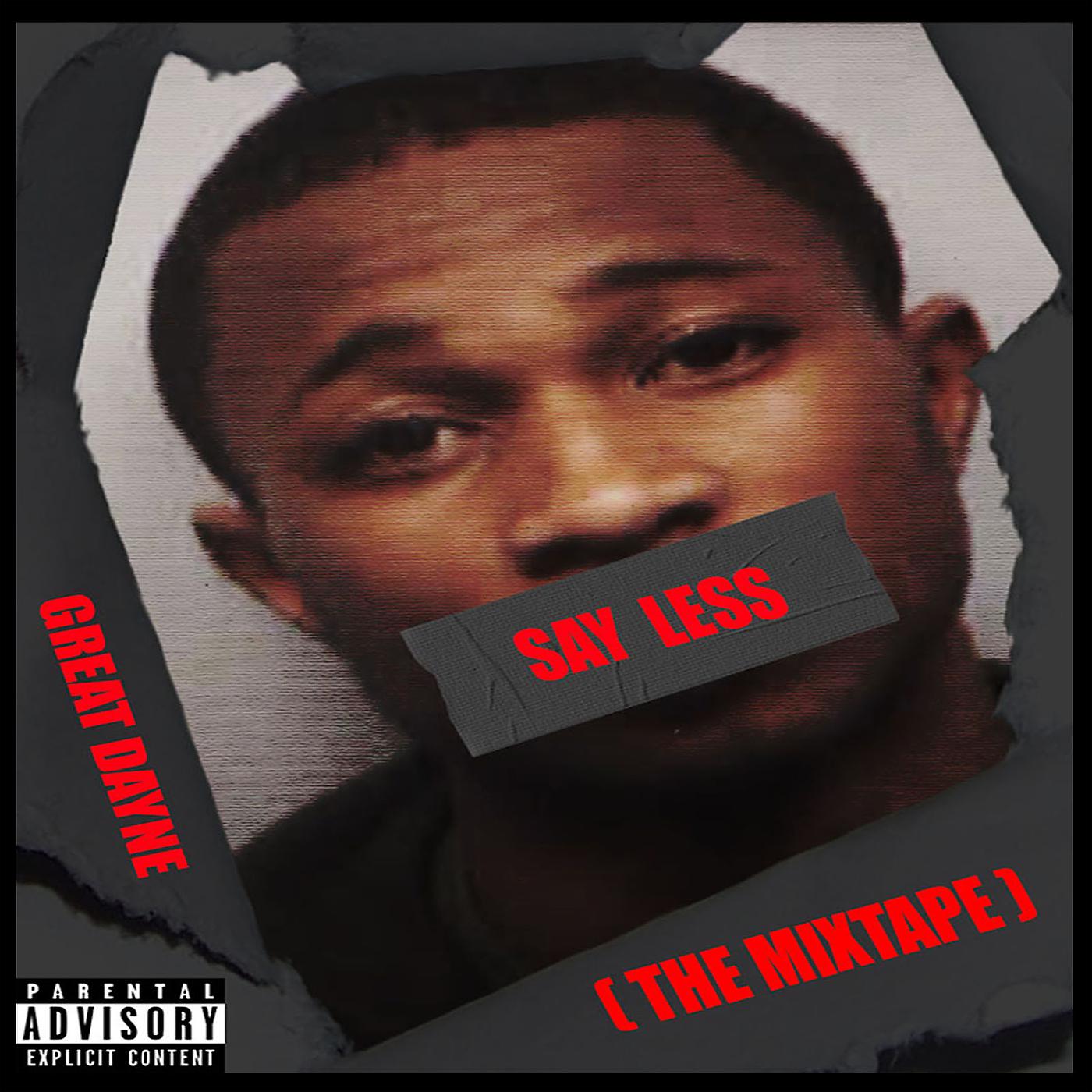 Постер альбома Say Less (The Mixtape)