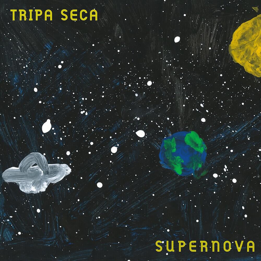 Tripa Seca - Supernova
